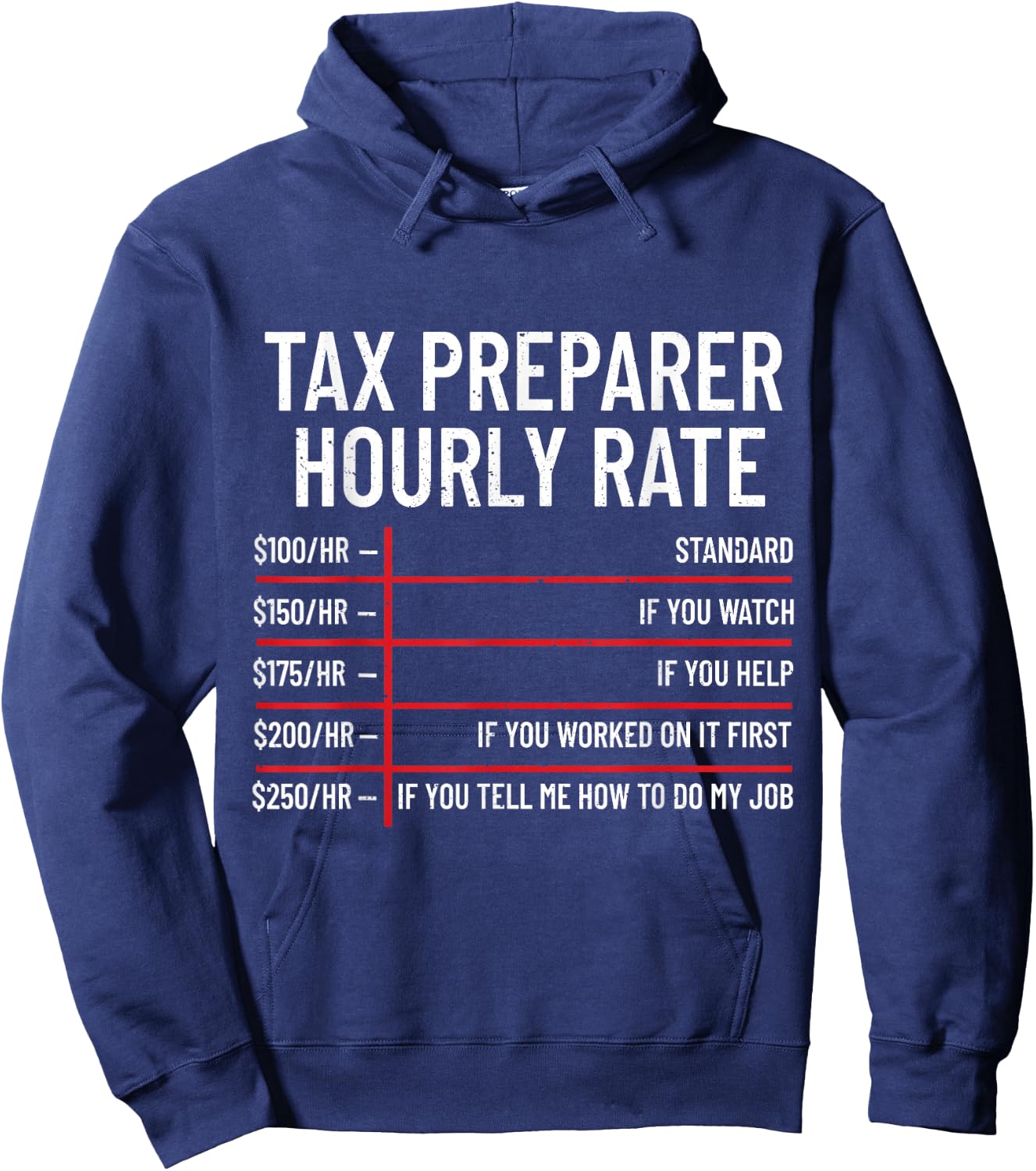 Tax Preparer Hourly Rate Accounting Funny Tax Day Hoodie - Hoodie | Navy