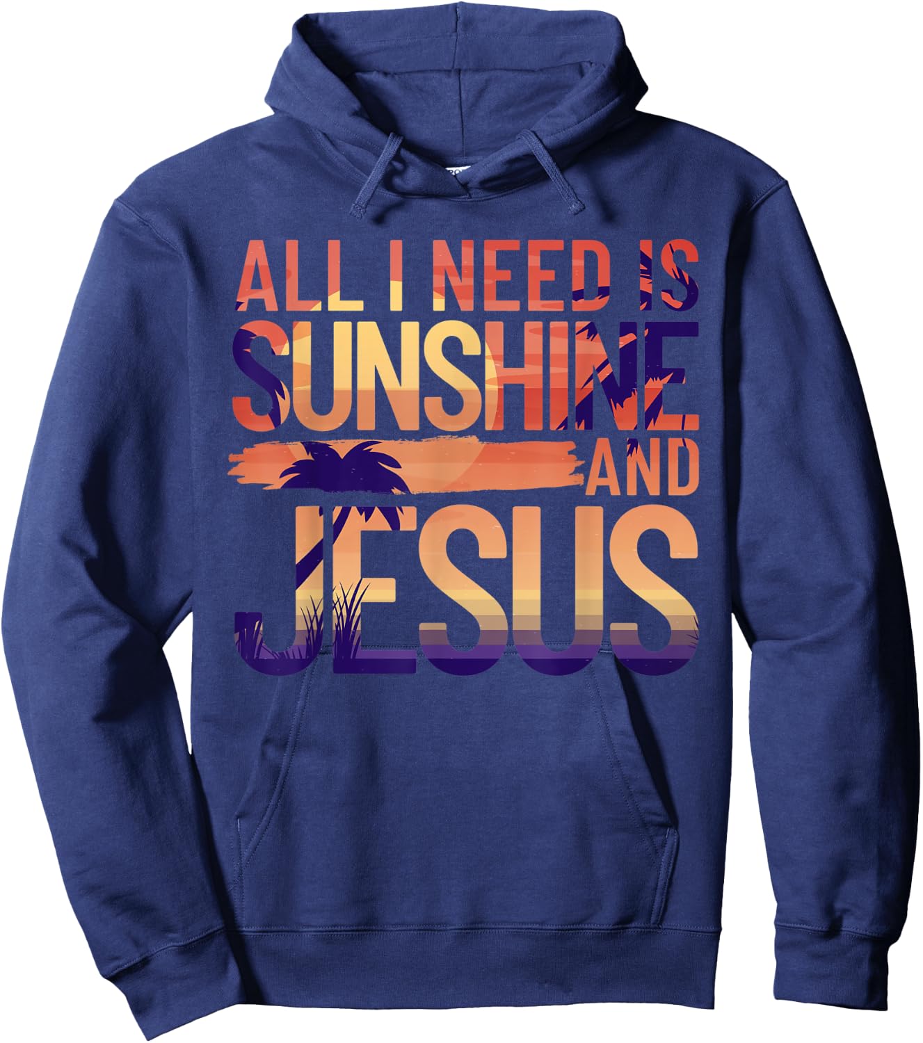 All I Need Is Sunshine And Jesus Retro Christian Beach Men Women Hoodie - Hoodie | Navy