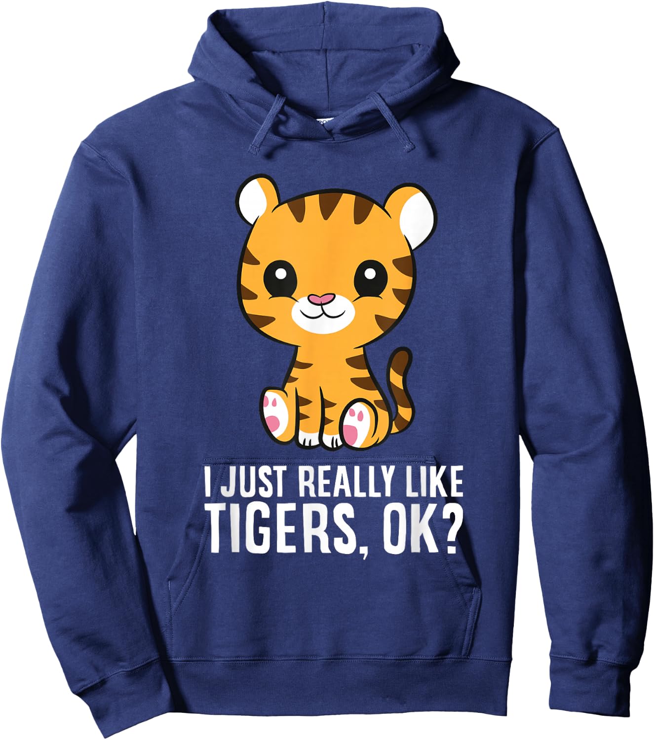 I Just Really Like Tigers, Okay Cute Baby Tiger Hoodie - Hoodie | Navy