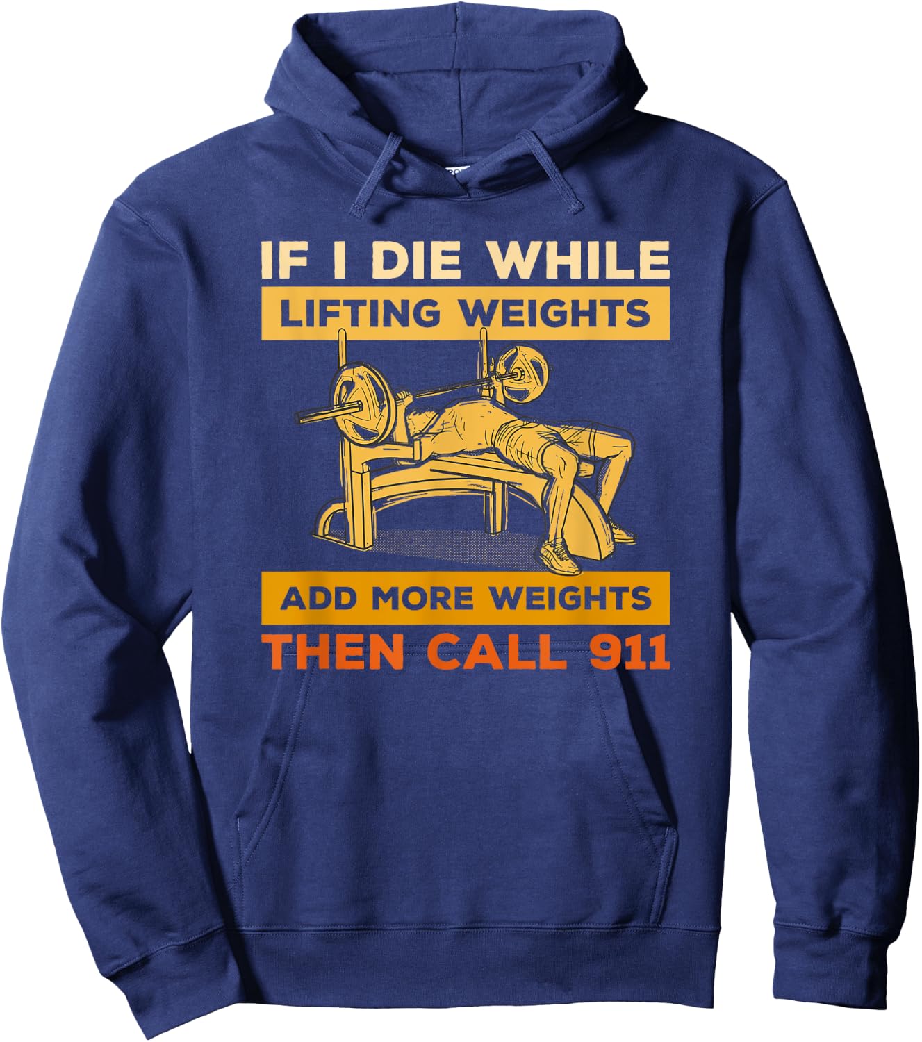 If I Die While Lifting Weights Workout Gym Fitness Lover Hoodie - Hoodie | Navy