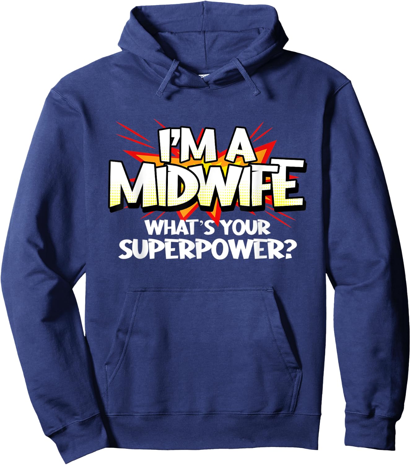 Midwife Superpower Doula Funny Midwives Hero Birth Worker Hoodie - Hoodie | Navy
