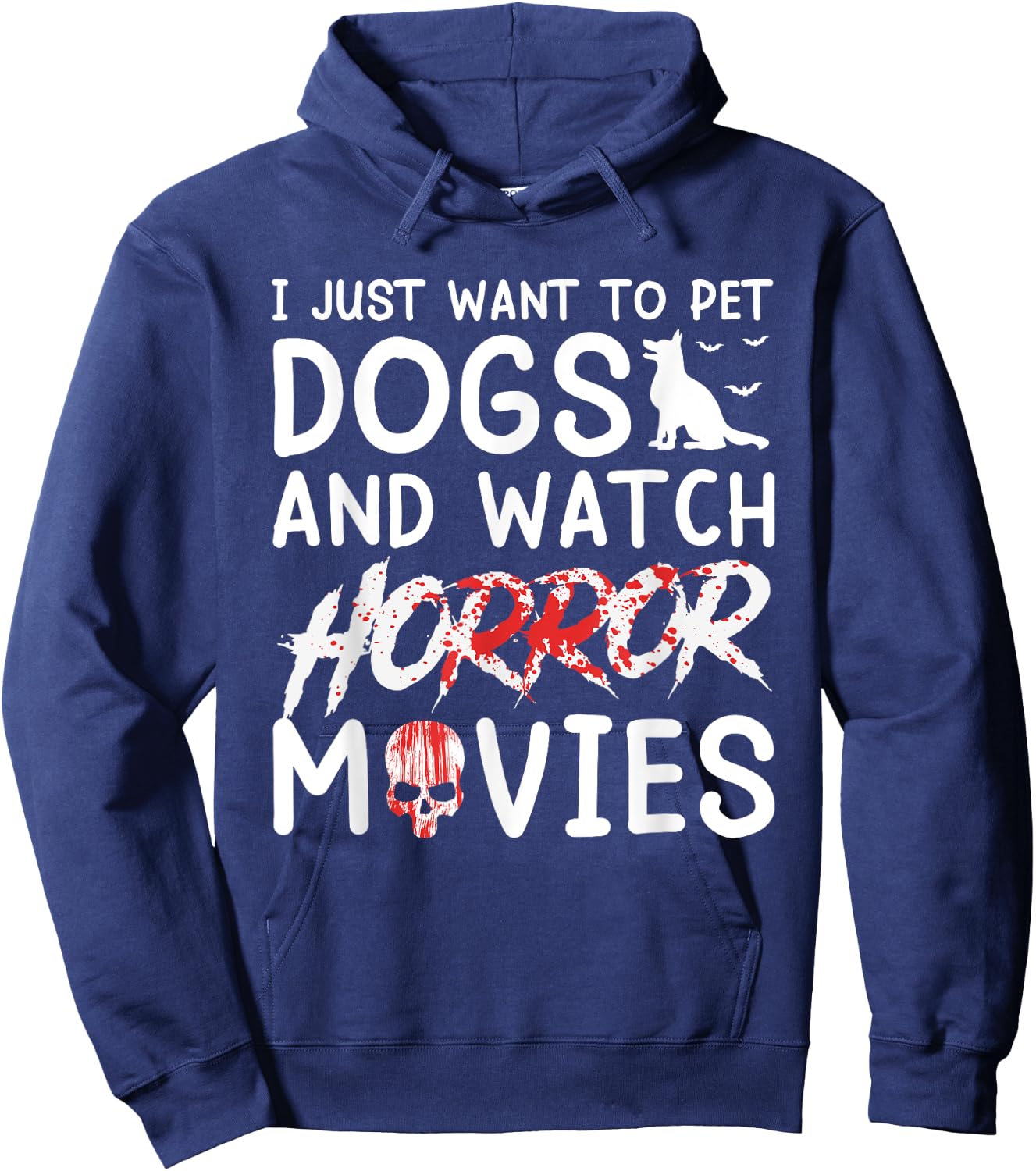I Just Want To Pet Dogs And Watch Horror Movies Halloween Hoodie - Hoodie | Navy