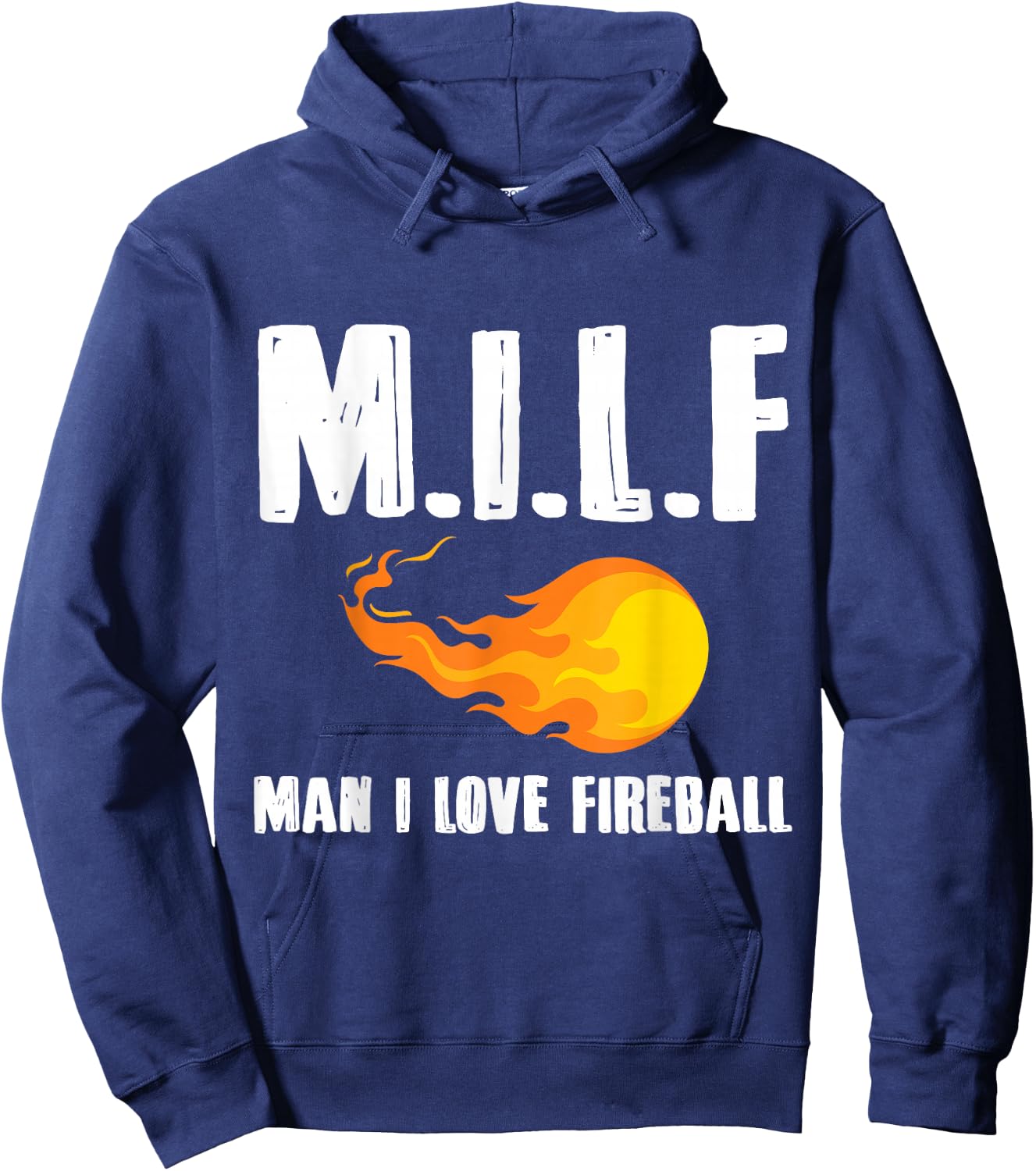 Man M I L F I Love Fireball Gift Hoodie - Hoodie | Navy