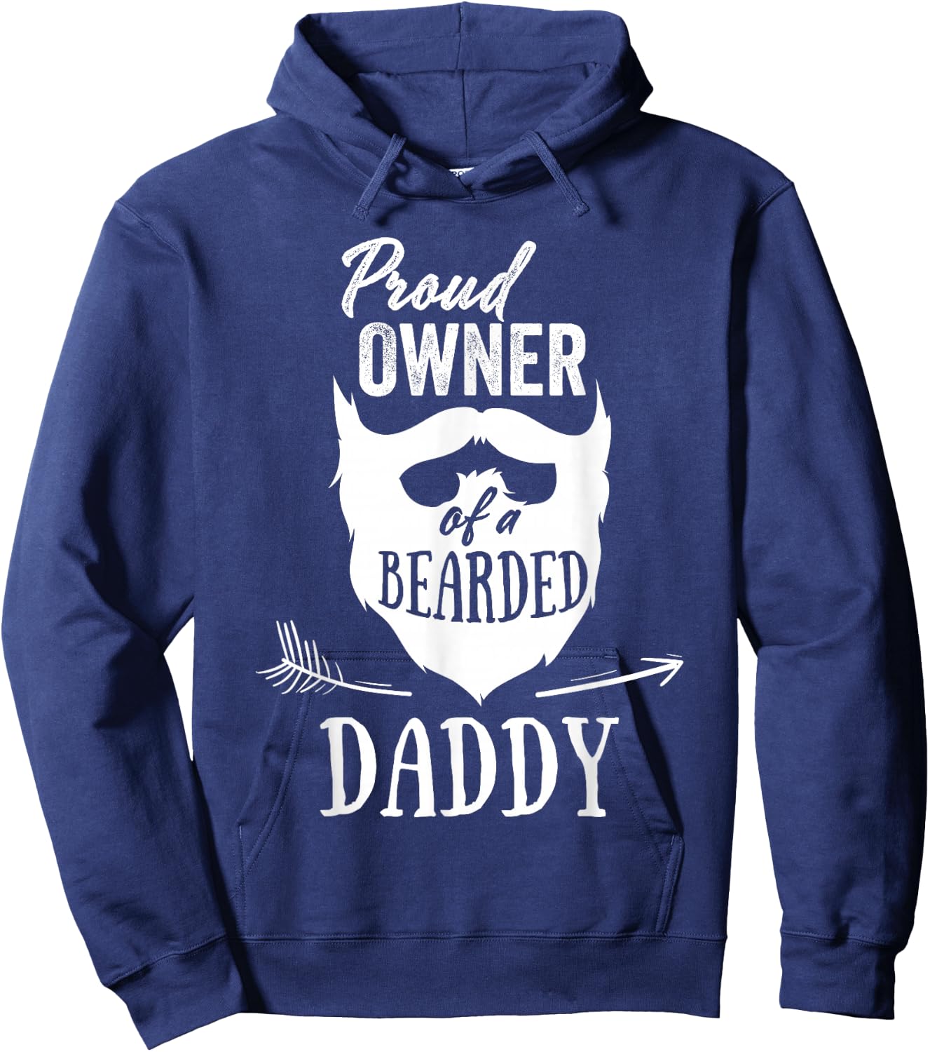 Proud Owner Of A Bearded Daddy Gift From Dad Hoodie - Hoodie | Navy