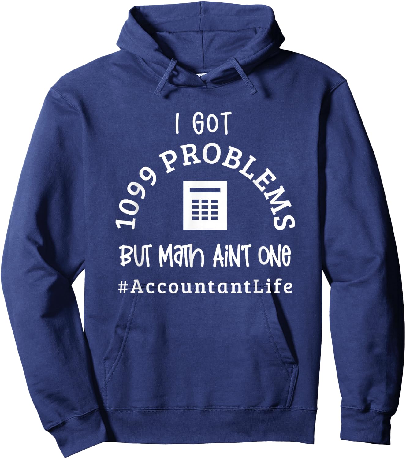 Funny Accountant Math 1099 Problems Taxes CPA Accounting Hoodie - Hoodie | Navy