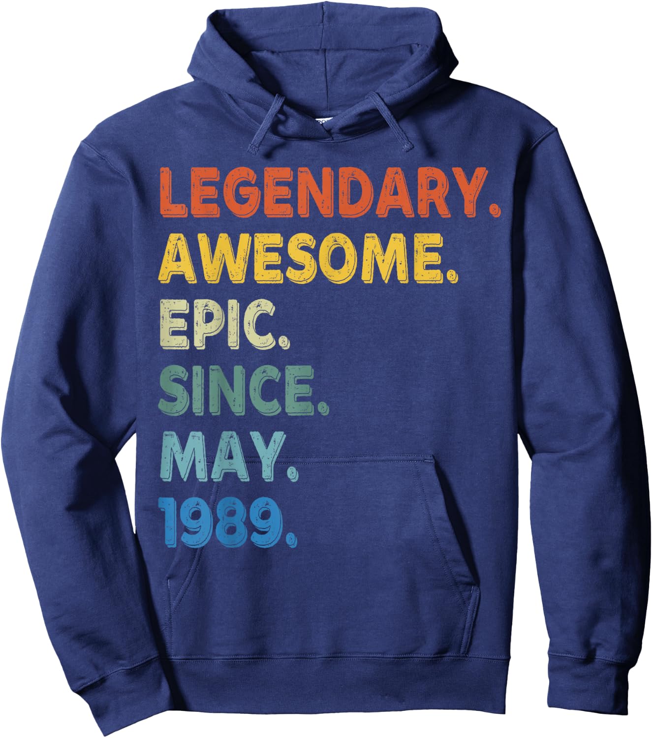 Legendary Awesome Epic Since May 1989 Birthday Vintage Hoodie - Hoodie | Navy