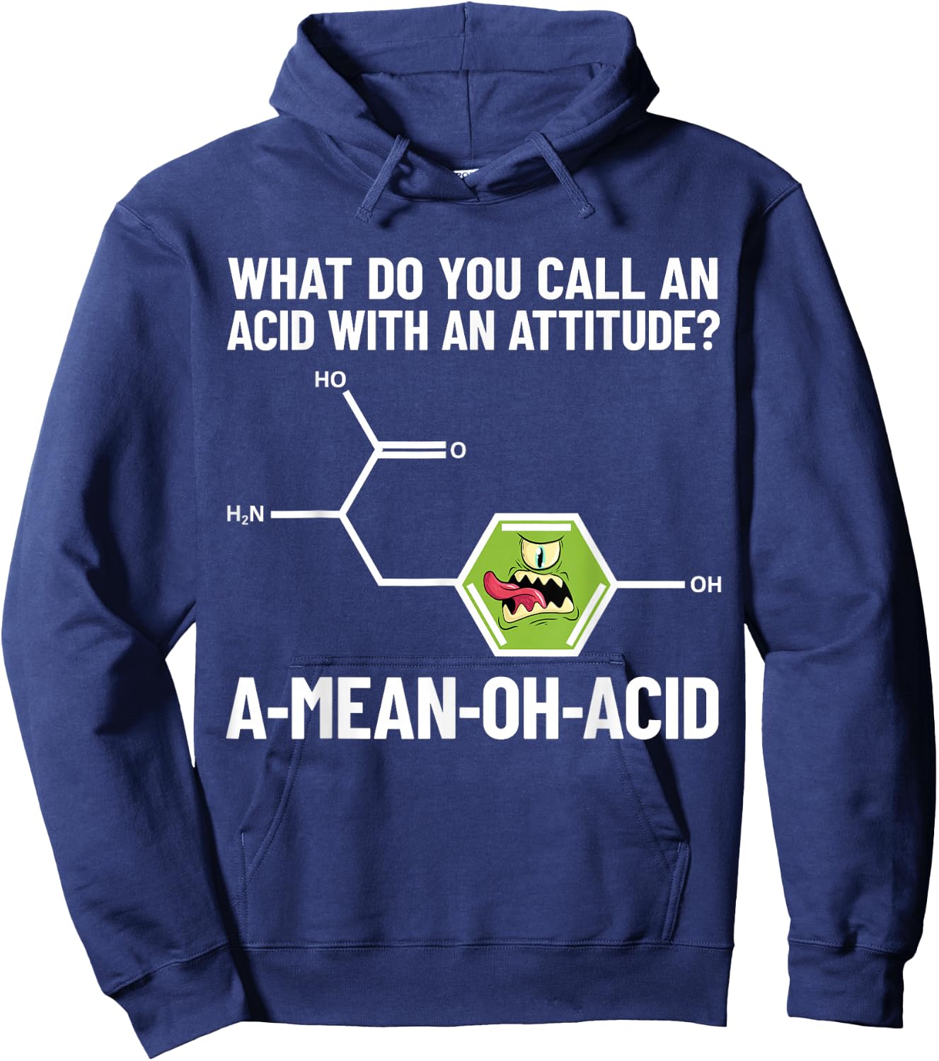 Funny Chemist - Amino Acid Pun A-Mean-Oh-Acid - Chemistry Hoodie - Hoodie | Navy