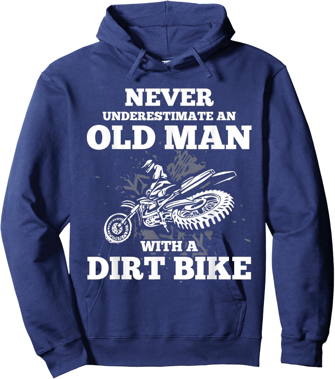 Never Underestimate an Old Man with a Dirt Bike Gift Shirt Hoodie - Hoodie | Navy