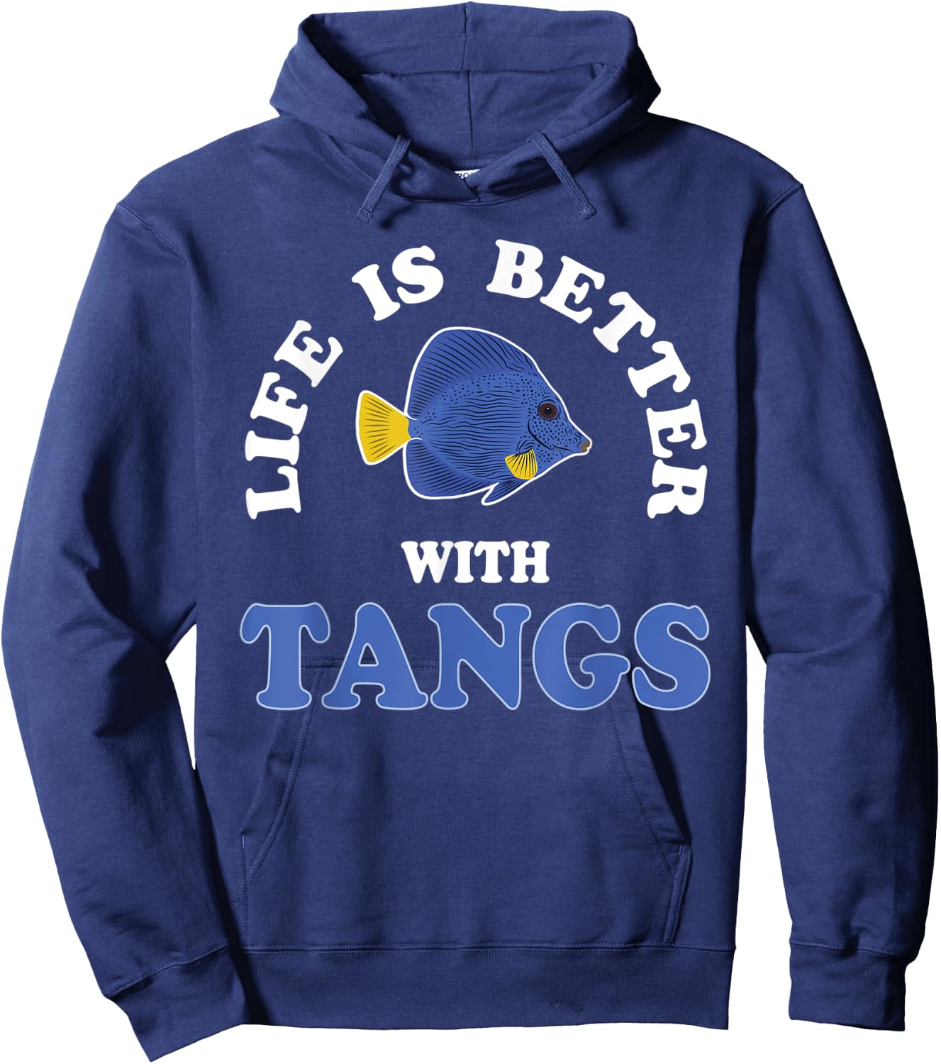 Life Is Better With Tangs Reef Aquarium Fish Keeping Hoodie - Hoodie | Navy