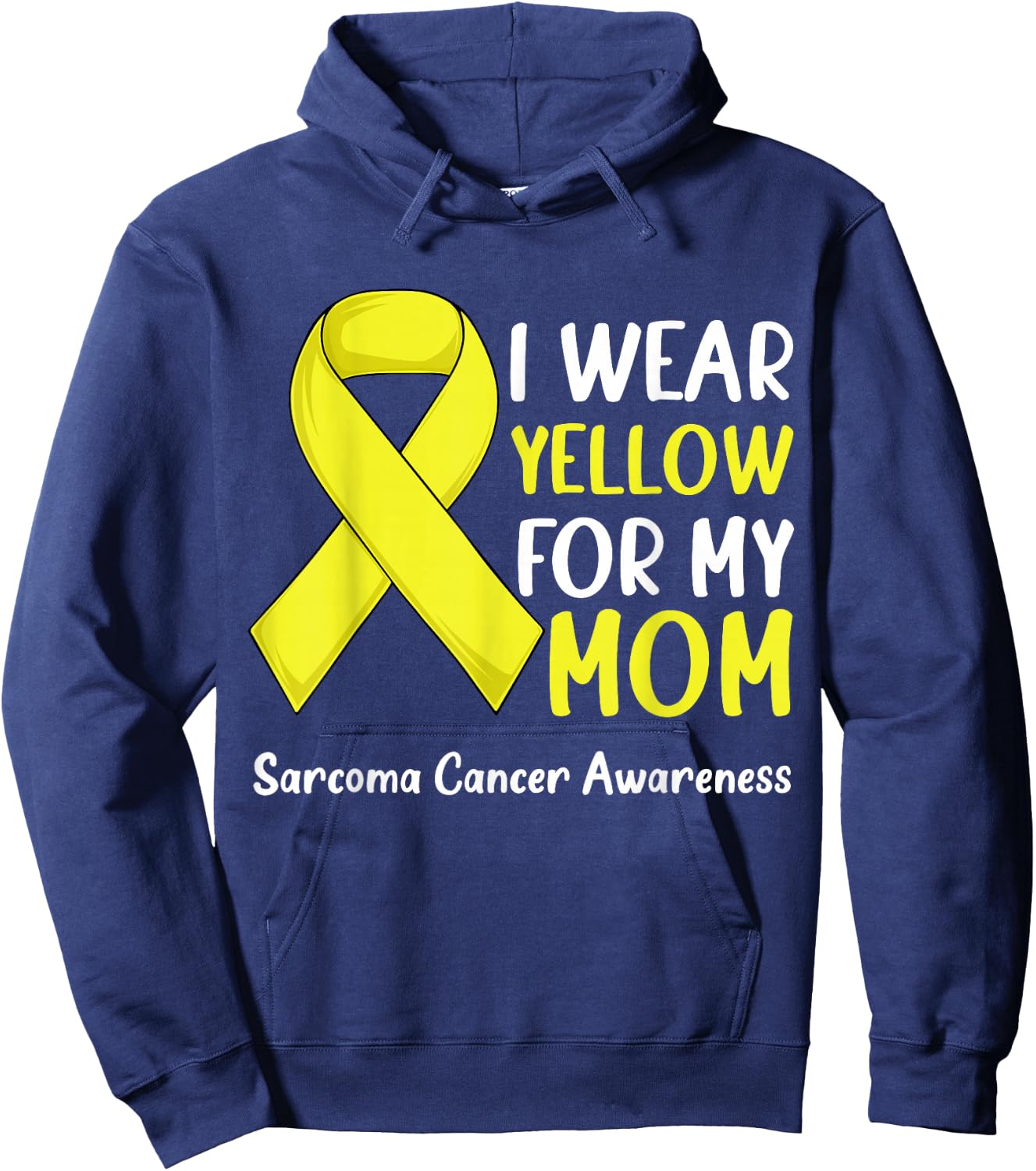 I Wear Yellow For My Mom Sarcoma Cancer Awareness Ribbon Hoodie - Hoodie | Navy