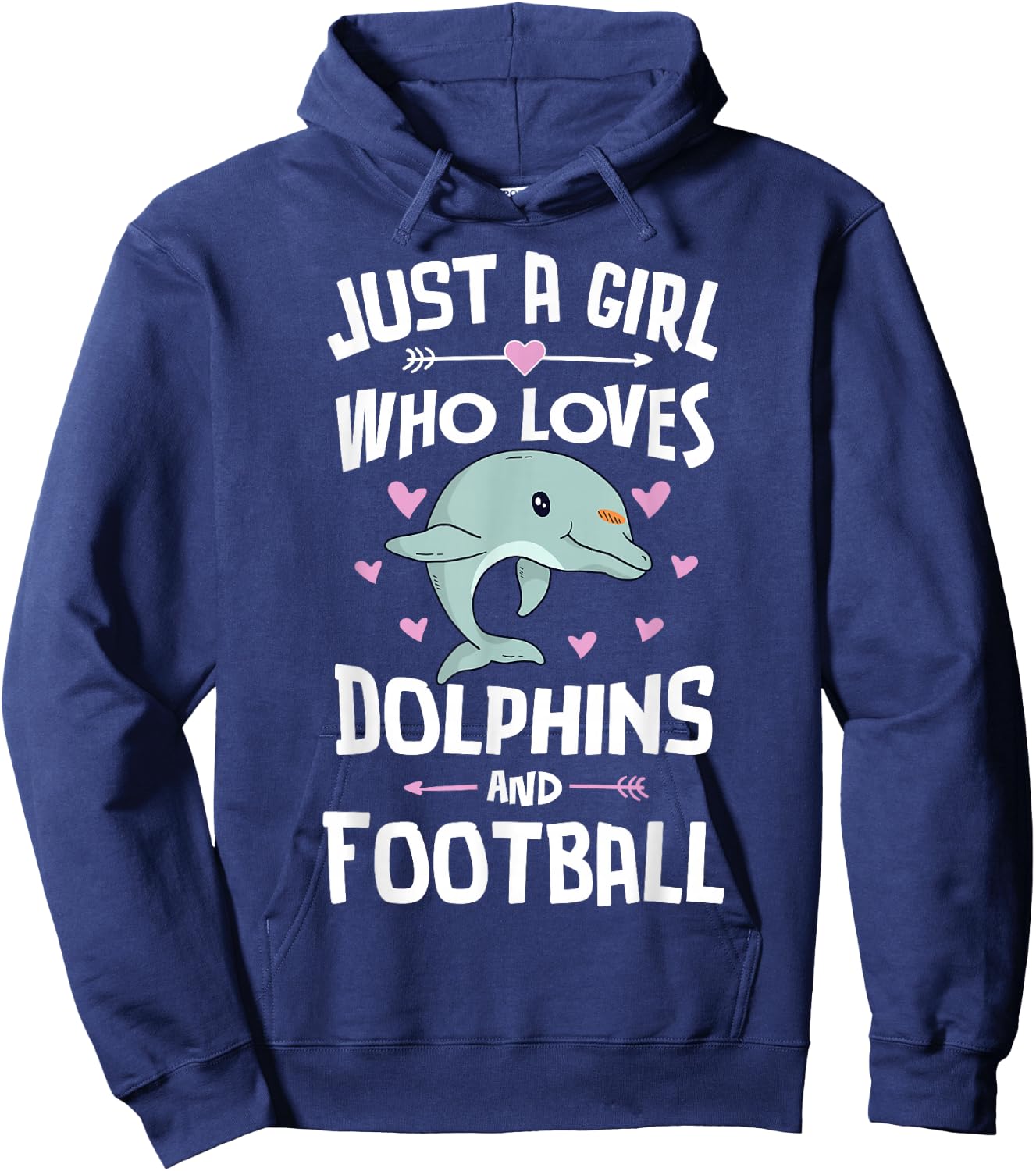 Just A Girl Who Loves Dolphins and Football Women Hoodie - Hoodie | Navy