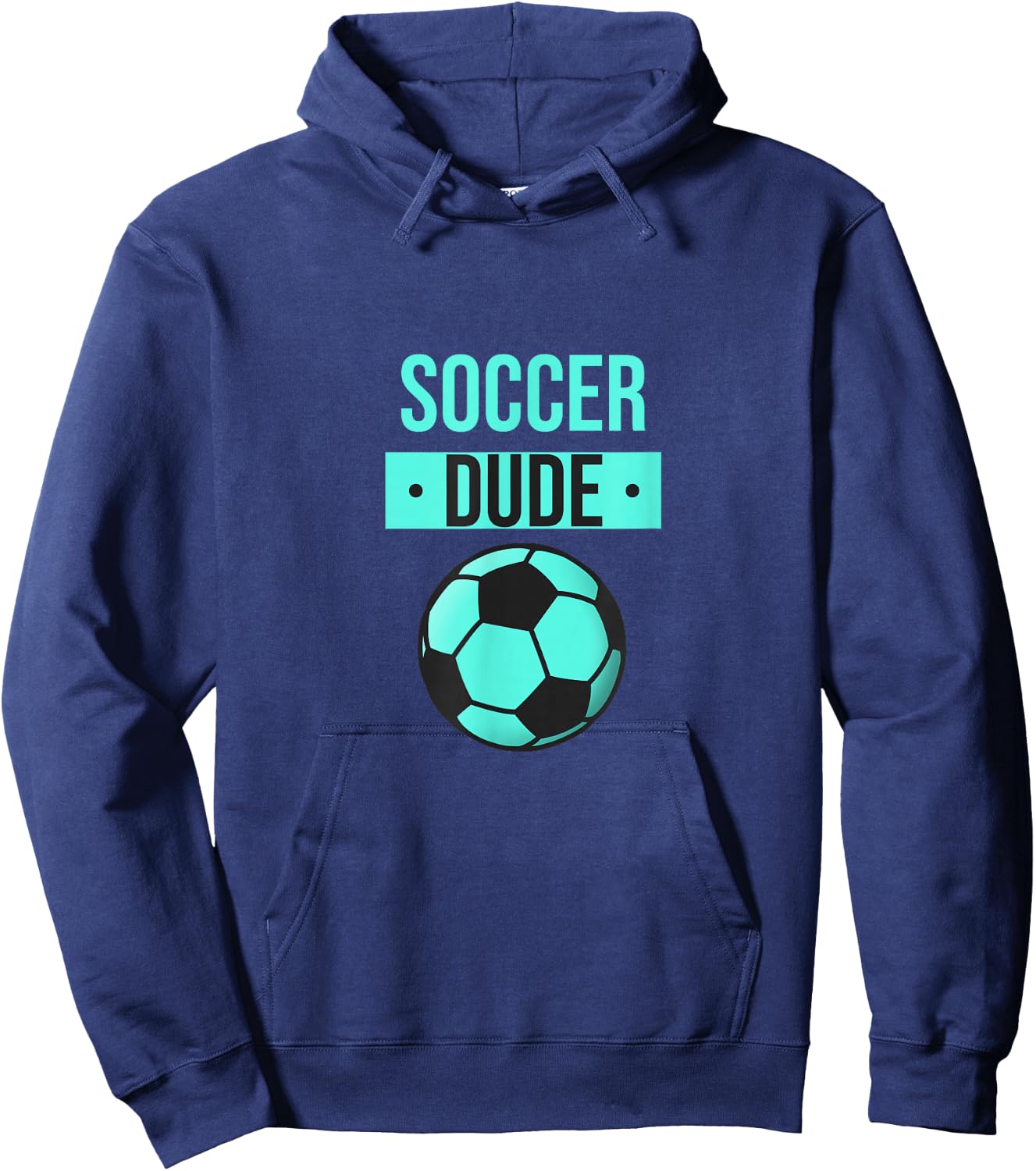 Perfect Soccer Dude Shirt Perfect Dude Merchandise Dude Hoodie - Hoodie | Navy