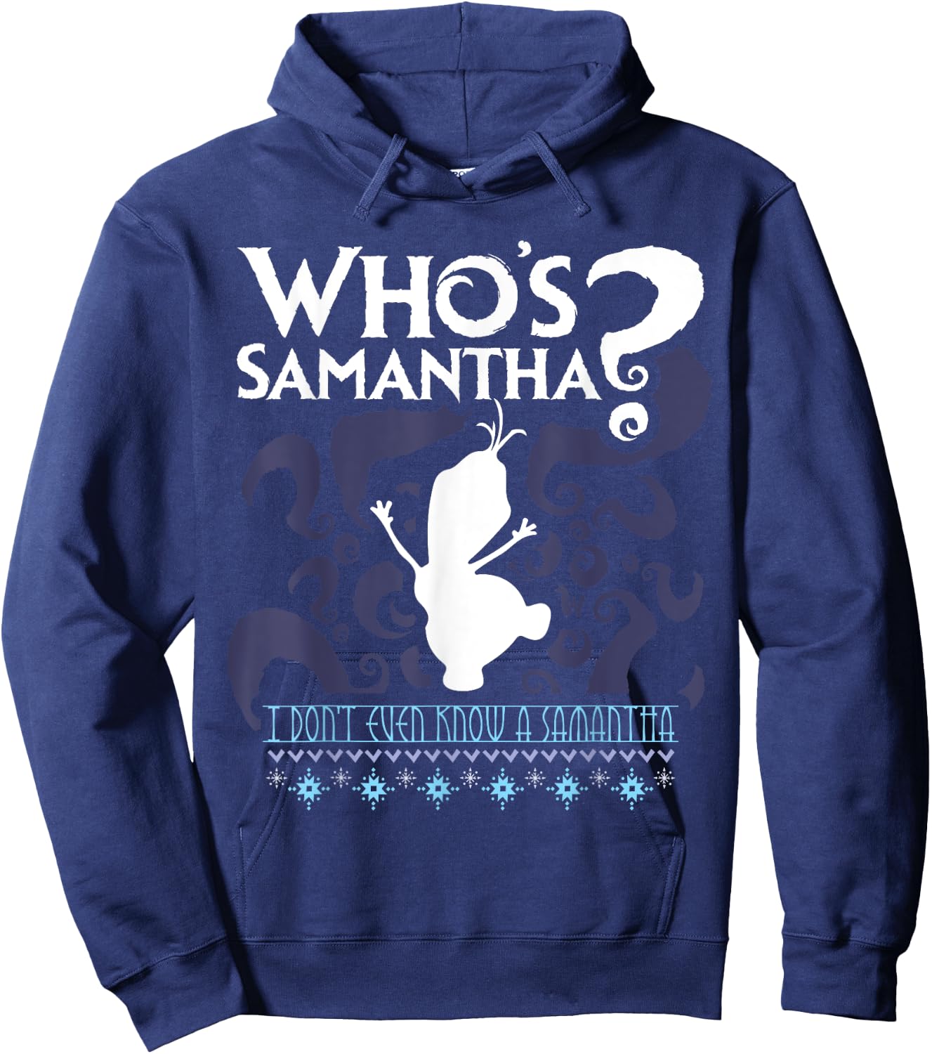 Who's Samantha Funny Frozen Snowman Questions Hoodie - Hoodie | Navy