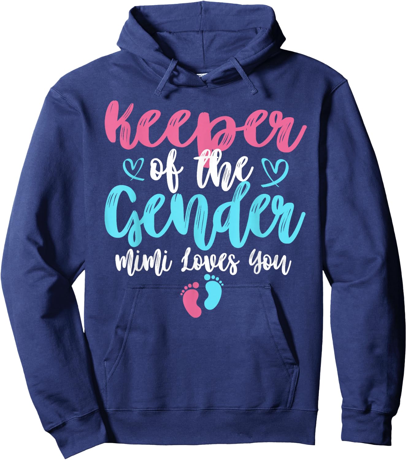 Keeper Of The Gender Mimi Loves You Gender Reveal Party Hoodie - Hoodie | Navy