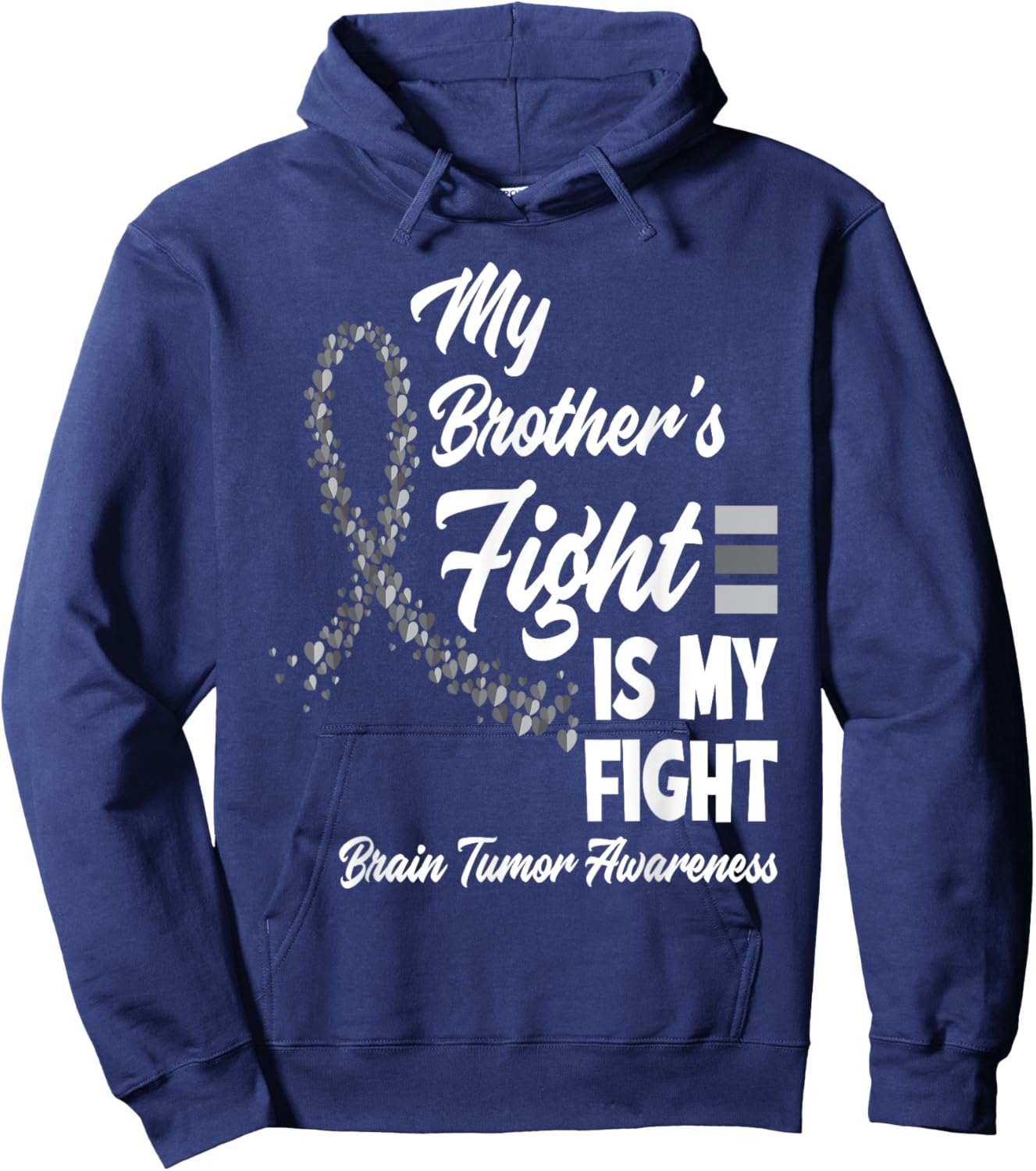 My Brother's Fight Is My Fight Brain Tumor Awareness Hoodie - Hoodie | Navy