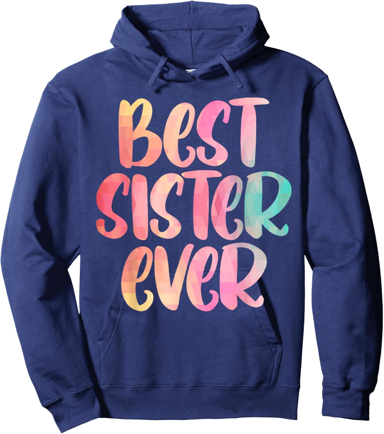 Sister Design Mothers Day for The Best Sister Hoodie - Hoodie | Navy