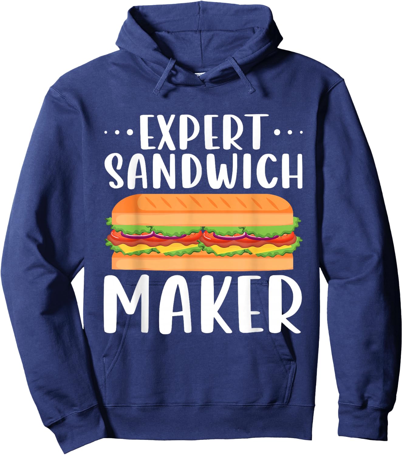Expert Sandwich Maker Shirt Outfit For Sandwich Lovers Deli Hoodie - Hoodie | Navy