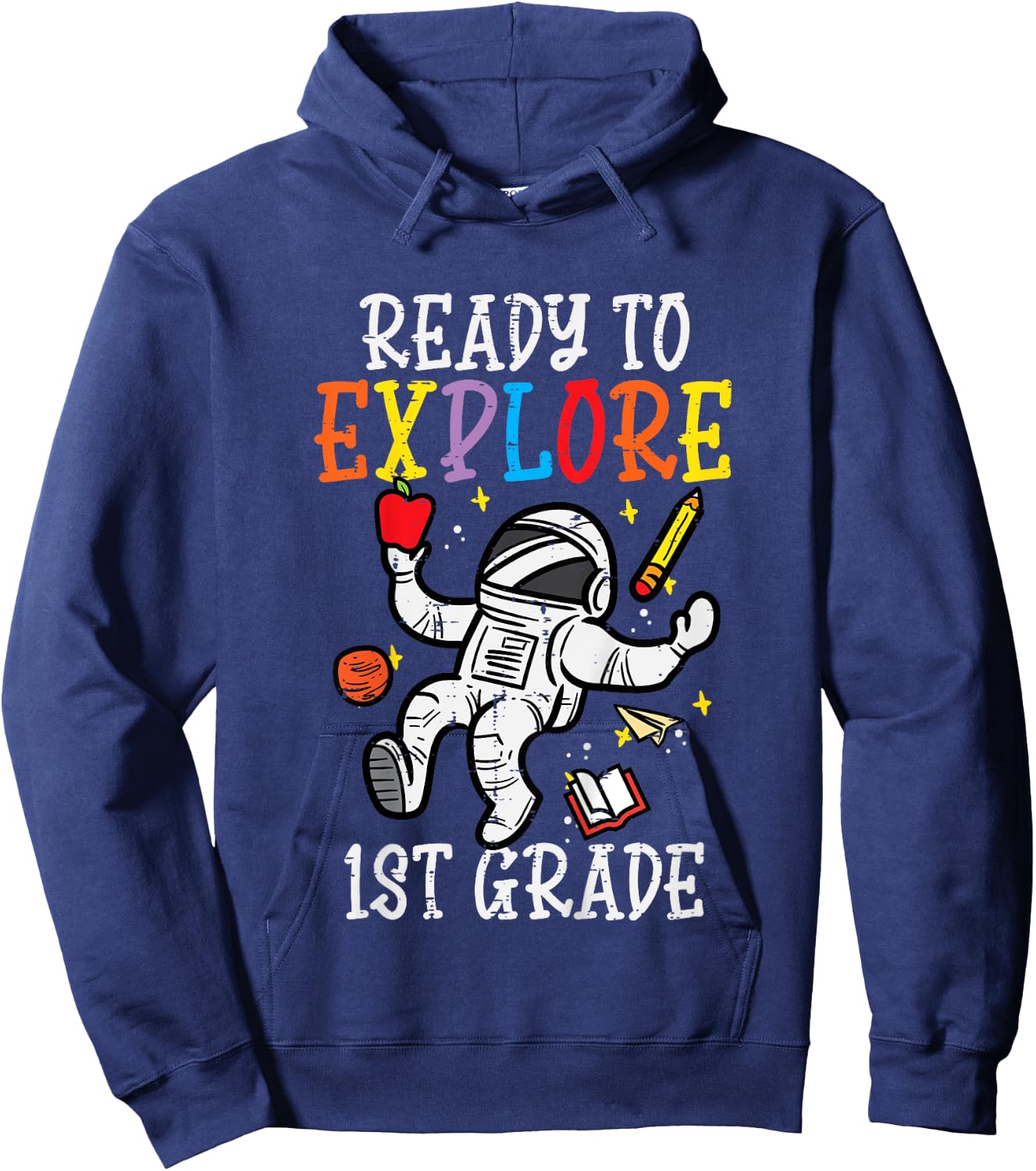 Astronaut Ready To Explore 1st Grade First Day School Space Hoodie - Hoodie | Navy