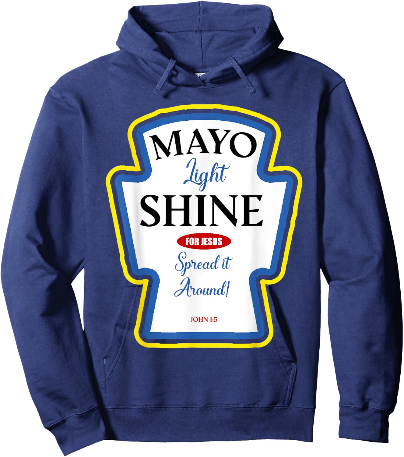 Mayo Light Shine Funny Christian Parody Label Bottle Hoodie - Hoodie | Navy