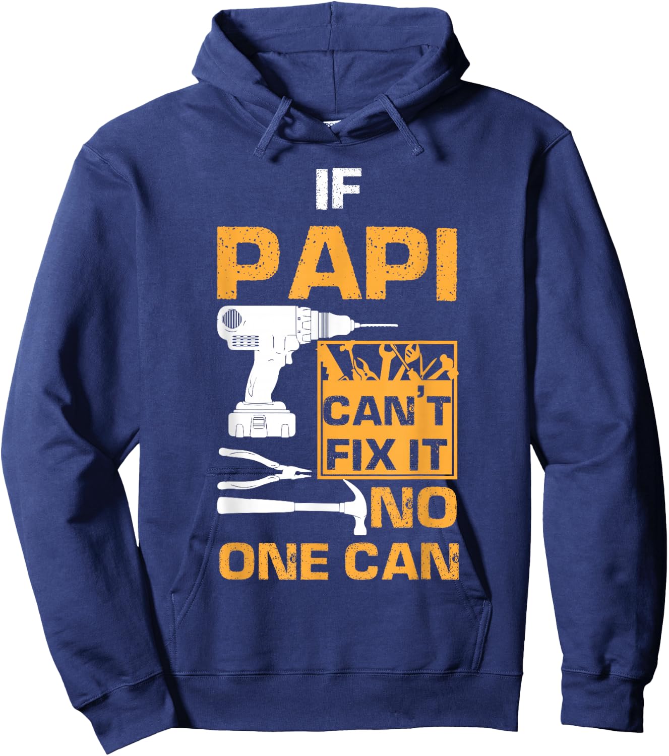 If Papi Cant Fix It No One Can Funny Dad Father's Day Hoodie - Hoodie | Navy