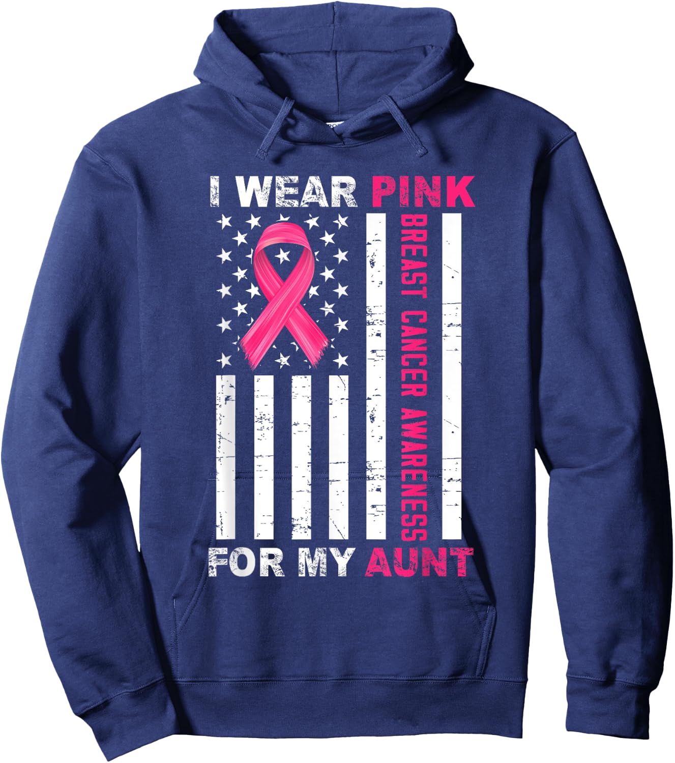 I Wear Pink For My Aunt Pink Ribbon Breast Cancer Us Flag Hoodie - Hoodie | Navy