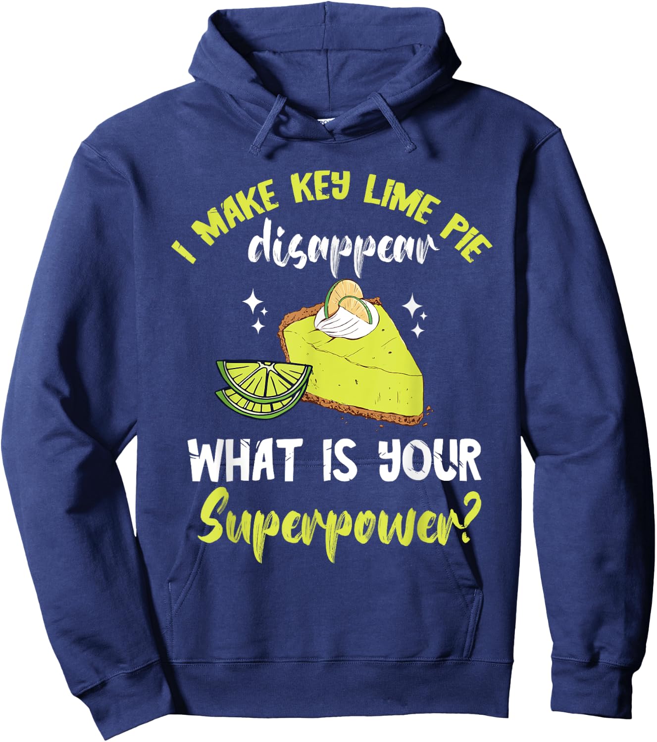Key Lime Pie Superpower Lime Pie Baker Lemon Pie Dessert Hoodie - Hoodie | Navy