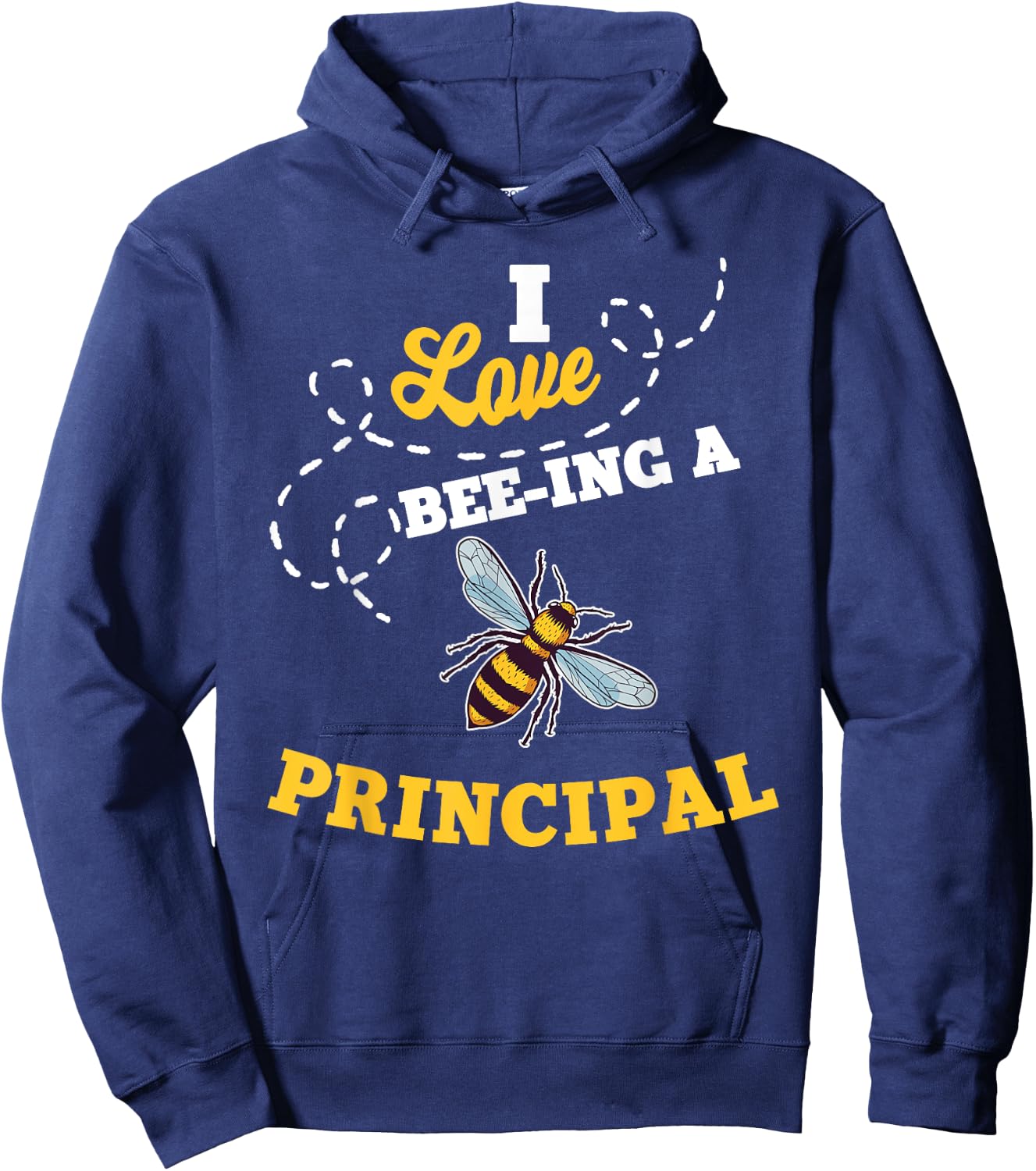 I Love Bee-Ing A Principal Honey Bee Job Profession Hoodie - Hoodie | Navy