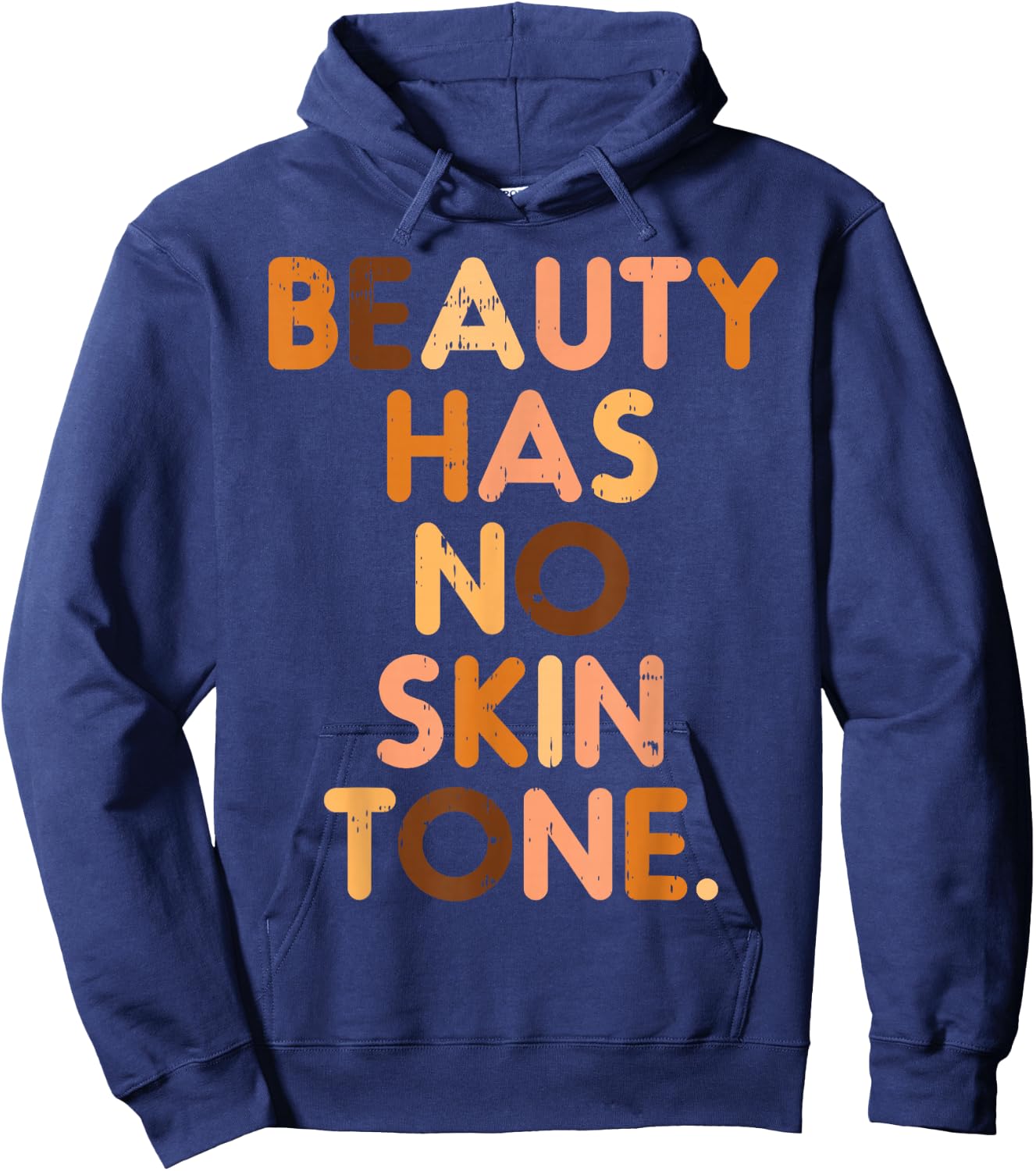 Beauty Has No Skin Tone Black History Melanin African Women Hoodie - Hoodie | Navy