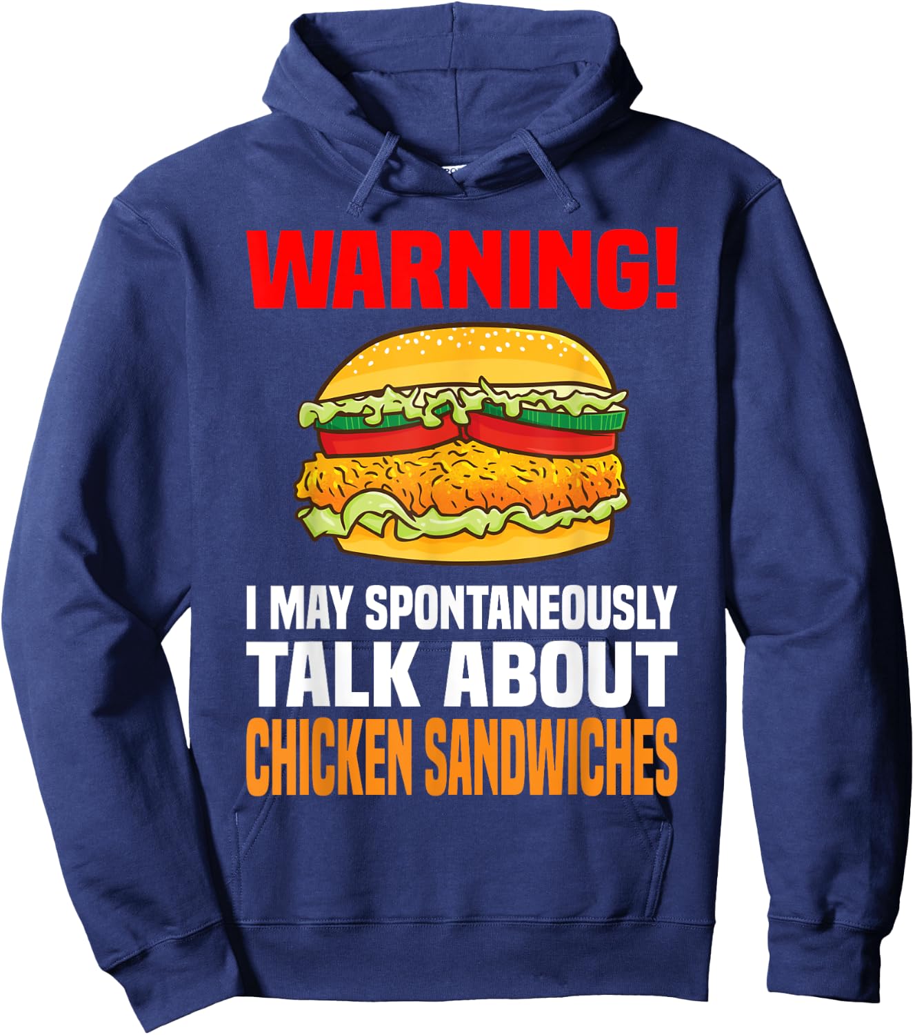 Chicken Sandwich Shirt Funny Talk About Chicken Burgers Hoodie - Hoodie | Navy