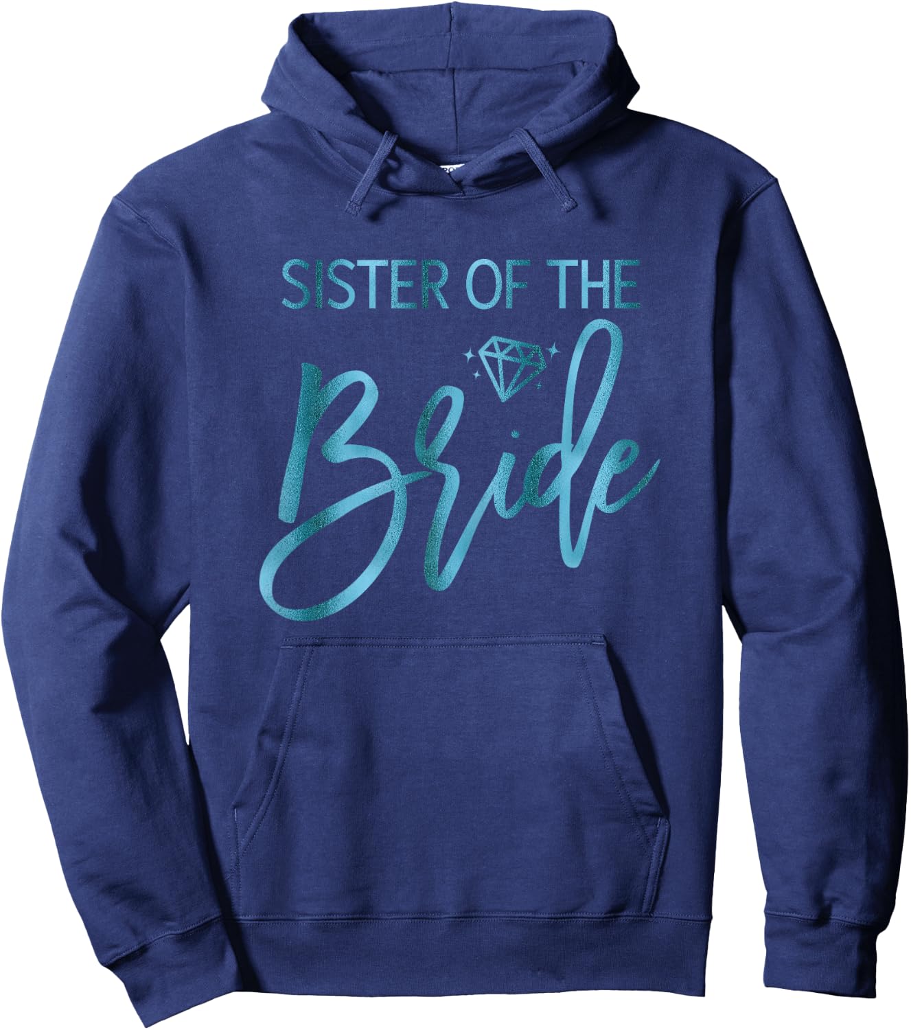 Bridal Party Shirts Teal Sister Of The Bride Cute Graphics Hoodie - Hoodie | Navy