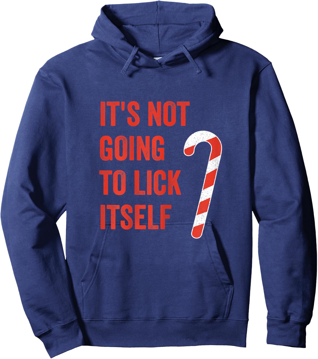 It's Not Going To Lick Itself Candy Cane Hoodie - Hoodie | Navy
