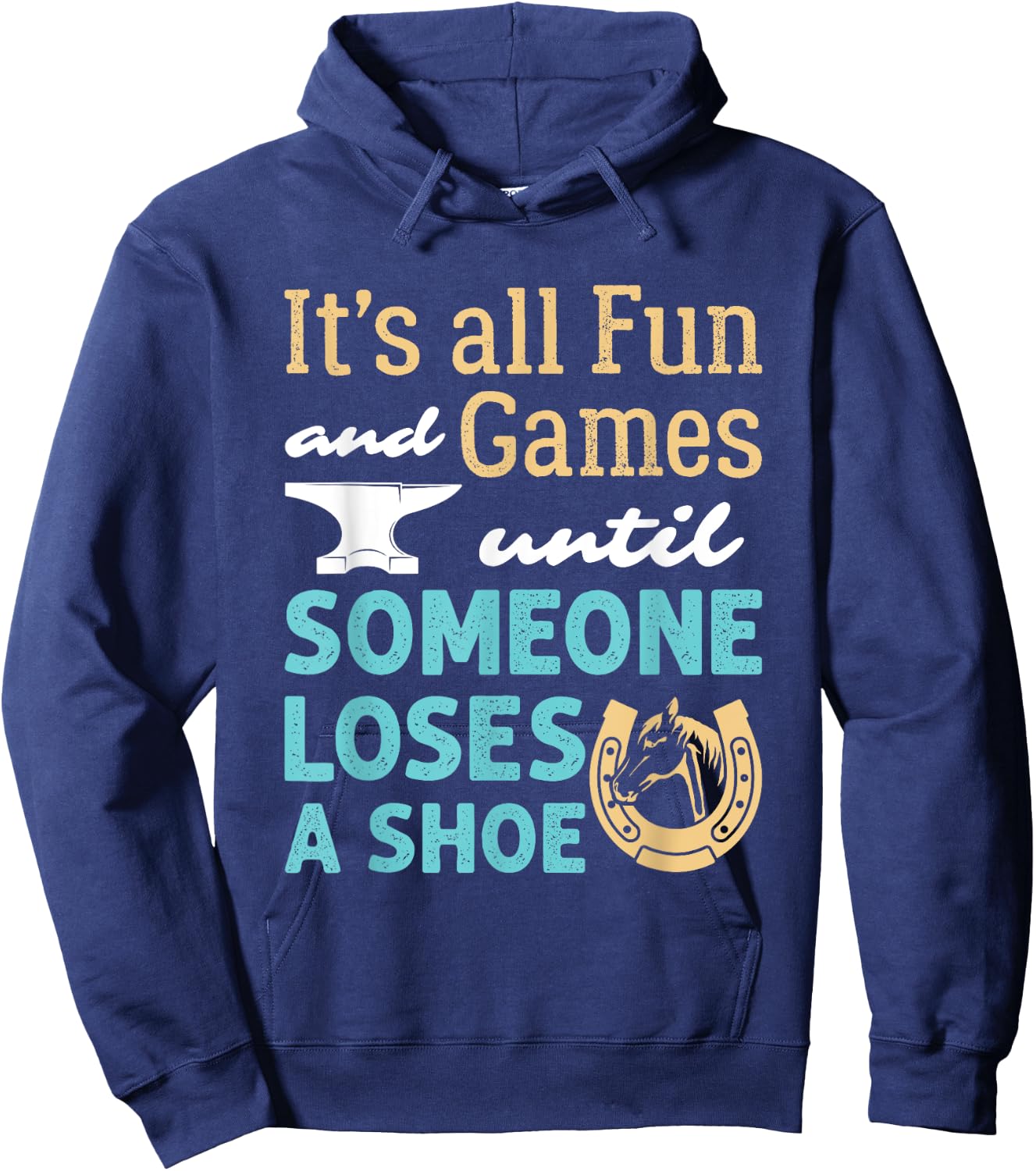 Funny Farrier Hoof Trimming Horse Shoeing Loses a Shoe Hoodie - Hoodie | Navy