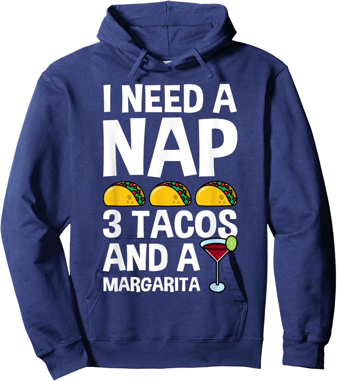 I Need a Nap and 3 Tacos Shirt Funny Cinco De Mayo Mexican Hoodie - Hoodie | Navy