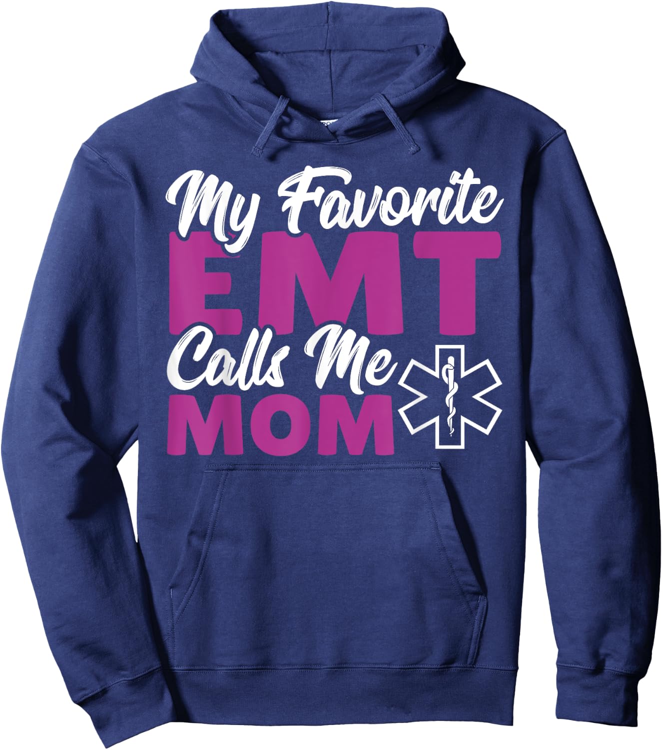 Medic Paramedic Paramedics My Favorite Emt Calls Me Mom Hoodie - Hoodie | Navy
