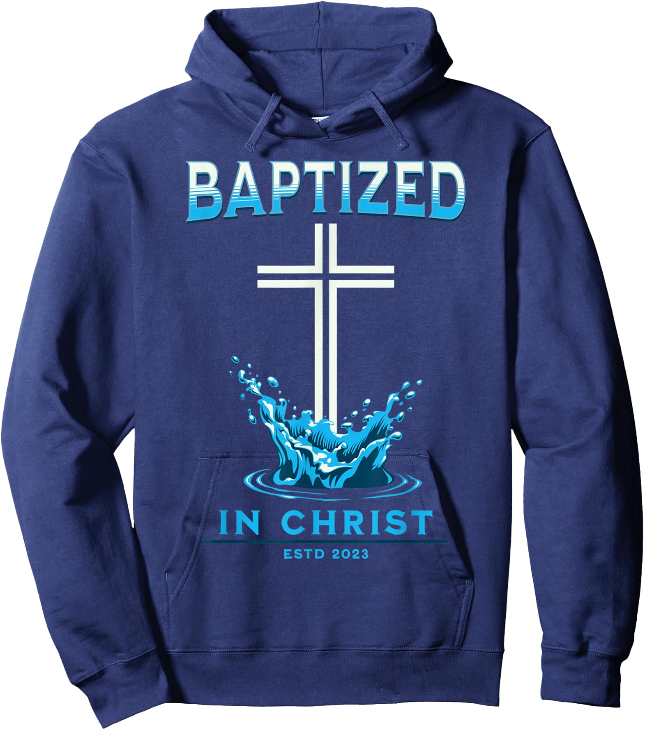 2023 Christian Baptism BAPTIZED-IN-CHRIST Keepsake Hoodie - Hoodie | Navy