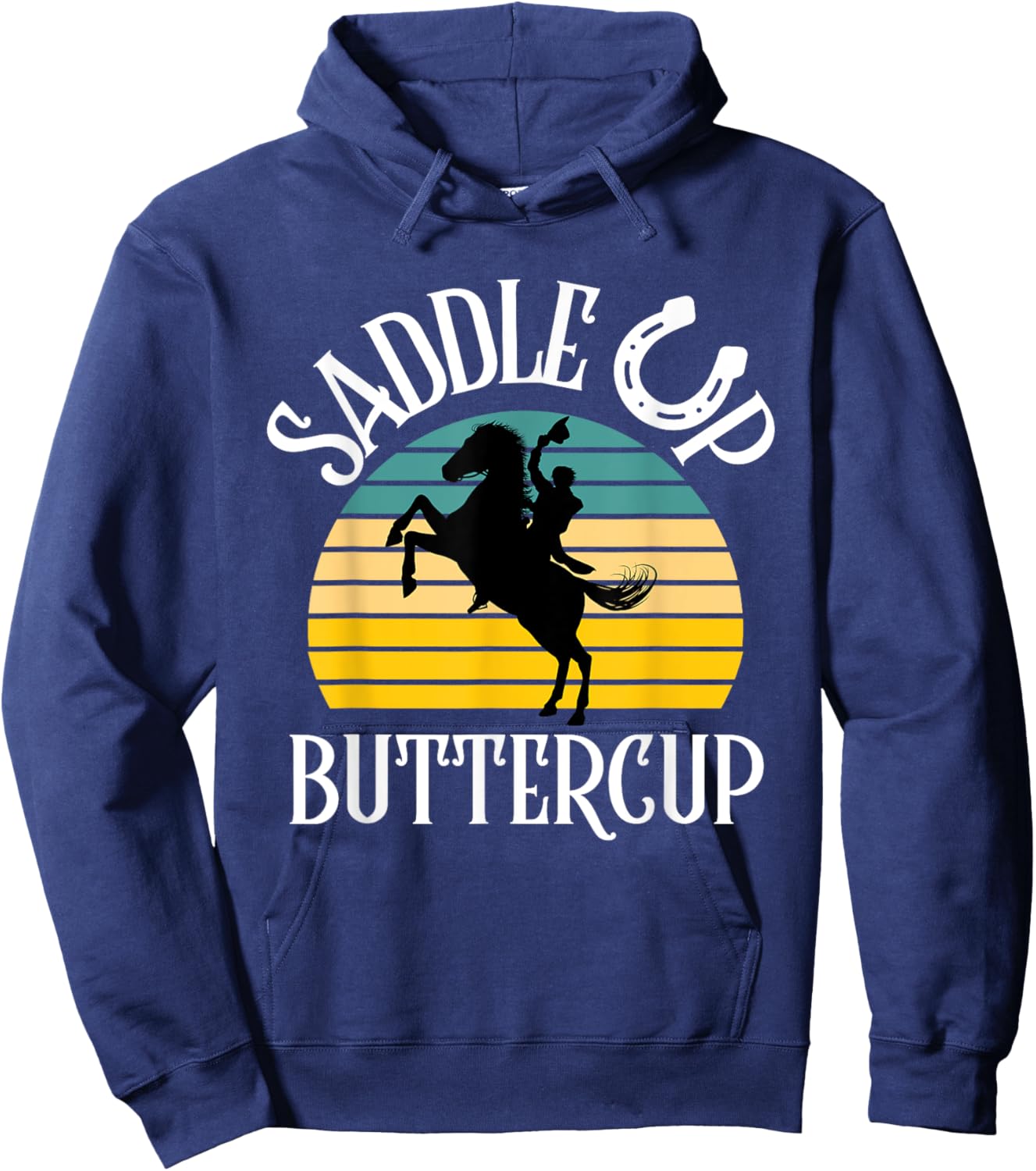 Saddle Up Buttercup Cowgirl Cowboy Vintage Rodeo Hoodie - Hoodie | Navy