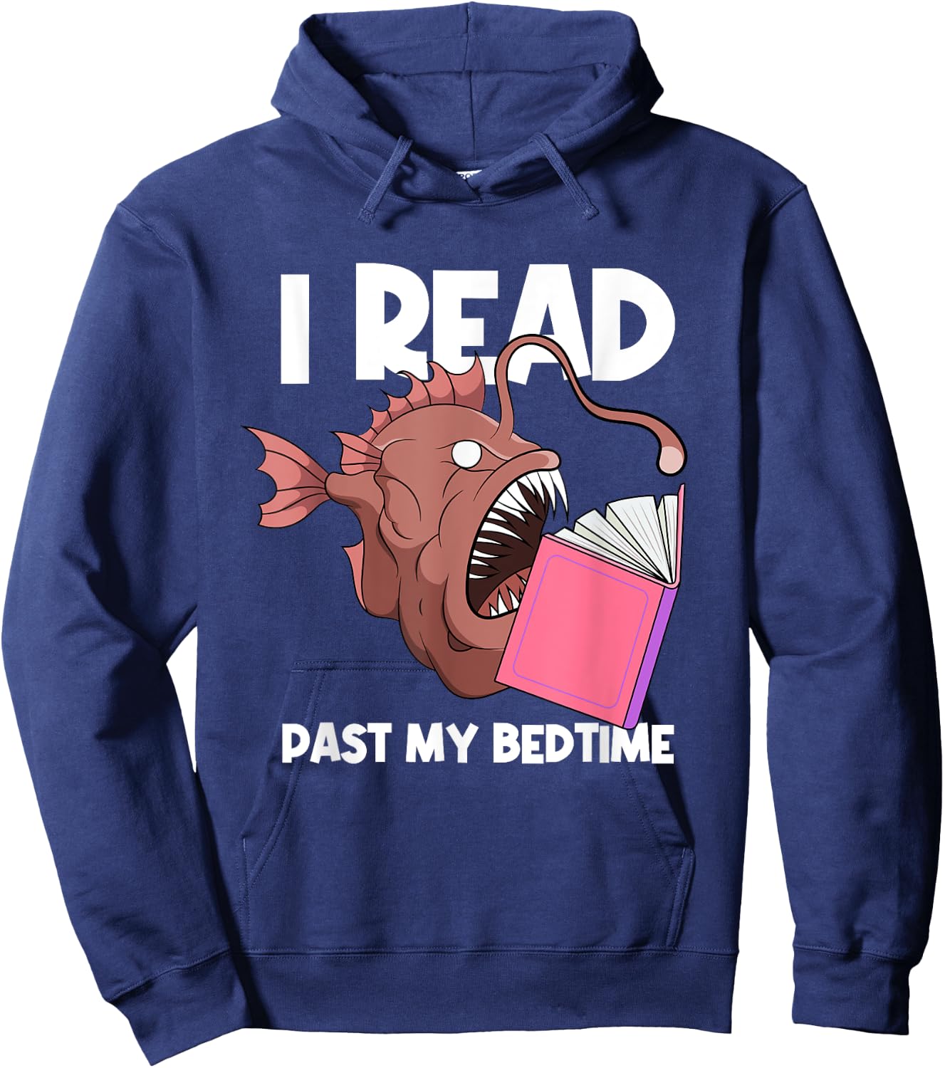 I Read Past My Bed Time Librarian Book Reading Anglerfish Hoodie - Hoodie | Navy