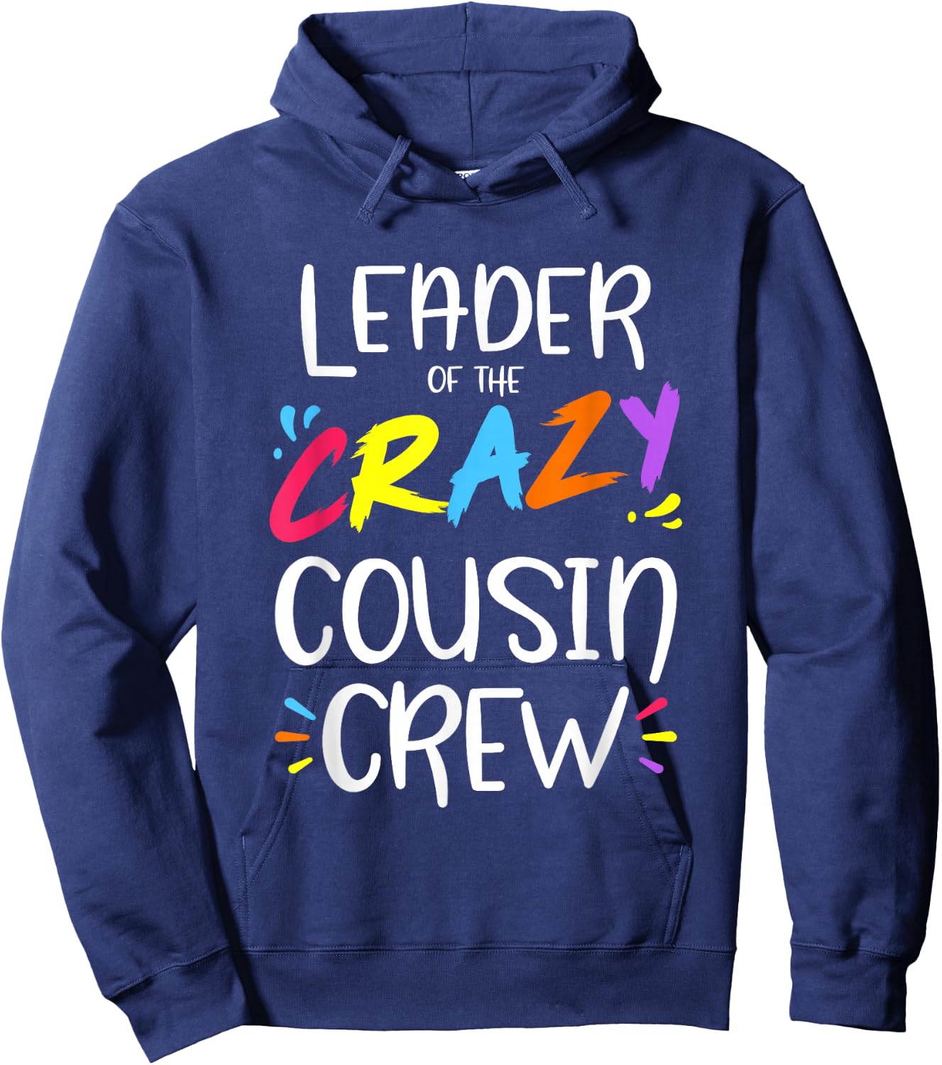 Leader of The Crazy Cousin Crew Small Hoodie - Hoodie | Navy