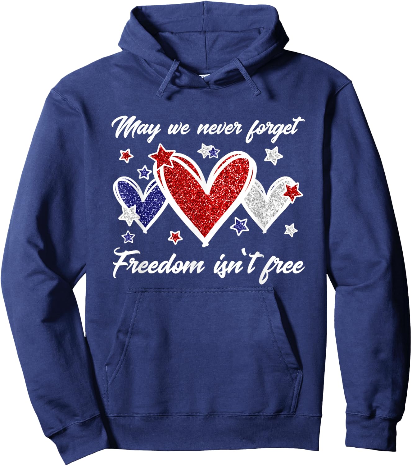 Never Forget Freedom Isnt Free Memorial Day Patriotic Hoodie - Hoodie | Navy