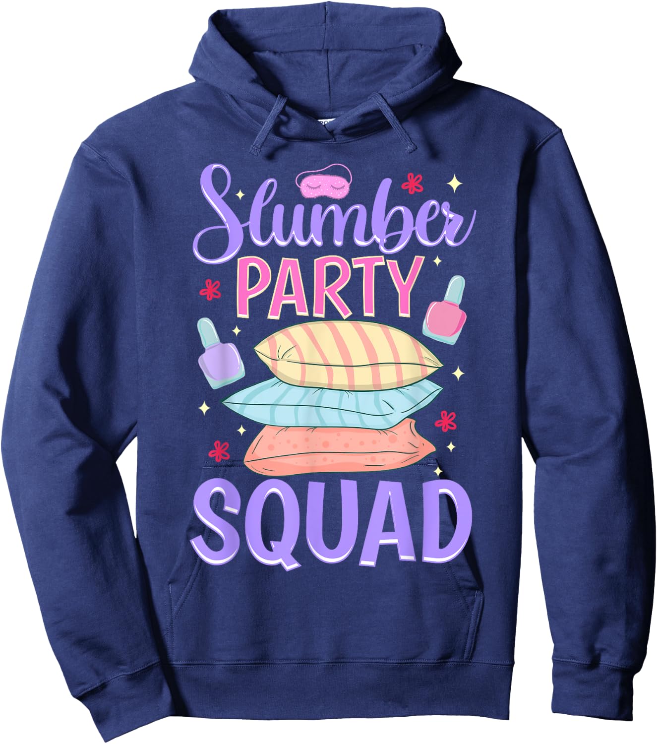 Girls Slumber Party Squad Sleepover Pajama Nails & Make up Hoodie - Hoodie | Navy