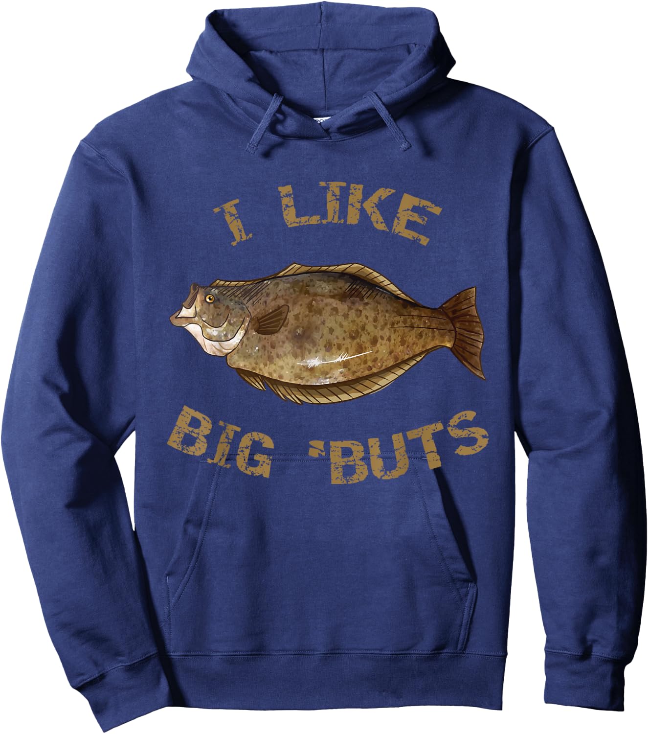 I Like Big 'Buts | Halibut Shirt for Halibut Fishing Hoodie - Hoodie | Navy