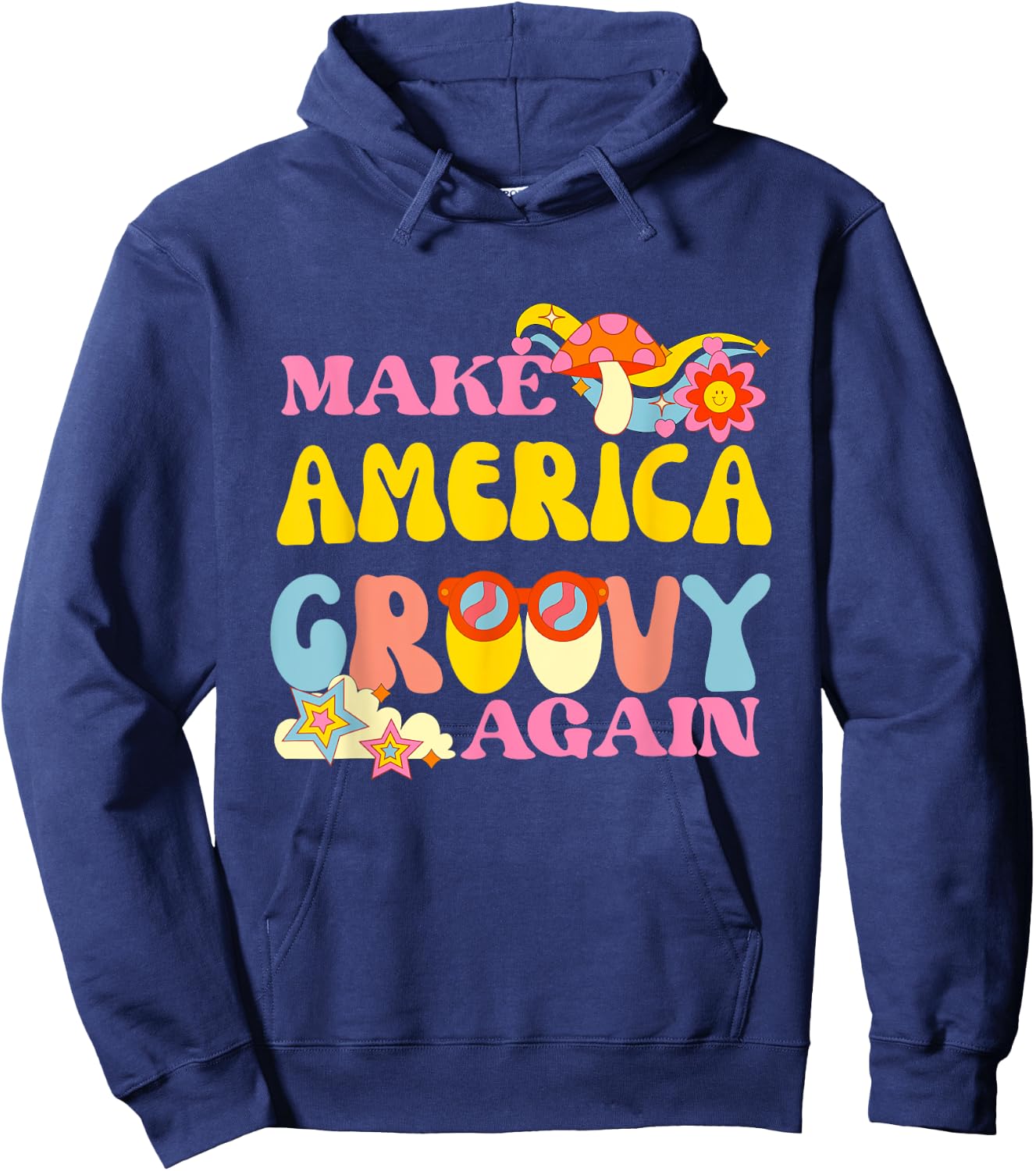Make America Groovy Again 70s Retro Peace Flower Hippie Hoodie - Hoodie | Navy
