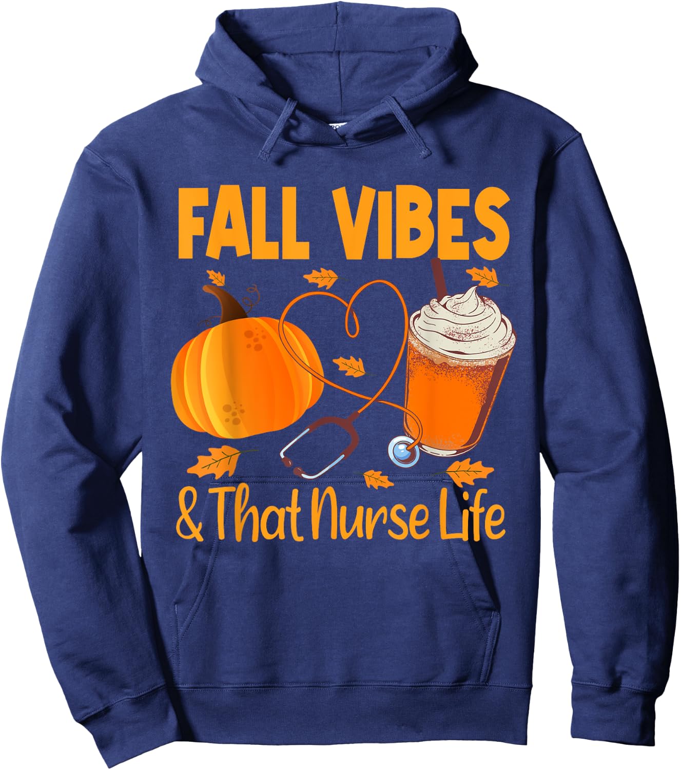 Fall Vibes and Nurse Life Pumpkin Spice Autumn Nurse Fall Hoodie - Hoodie | Navy