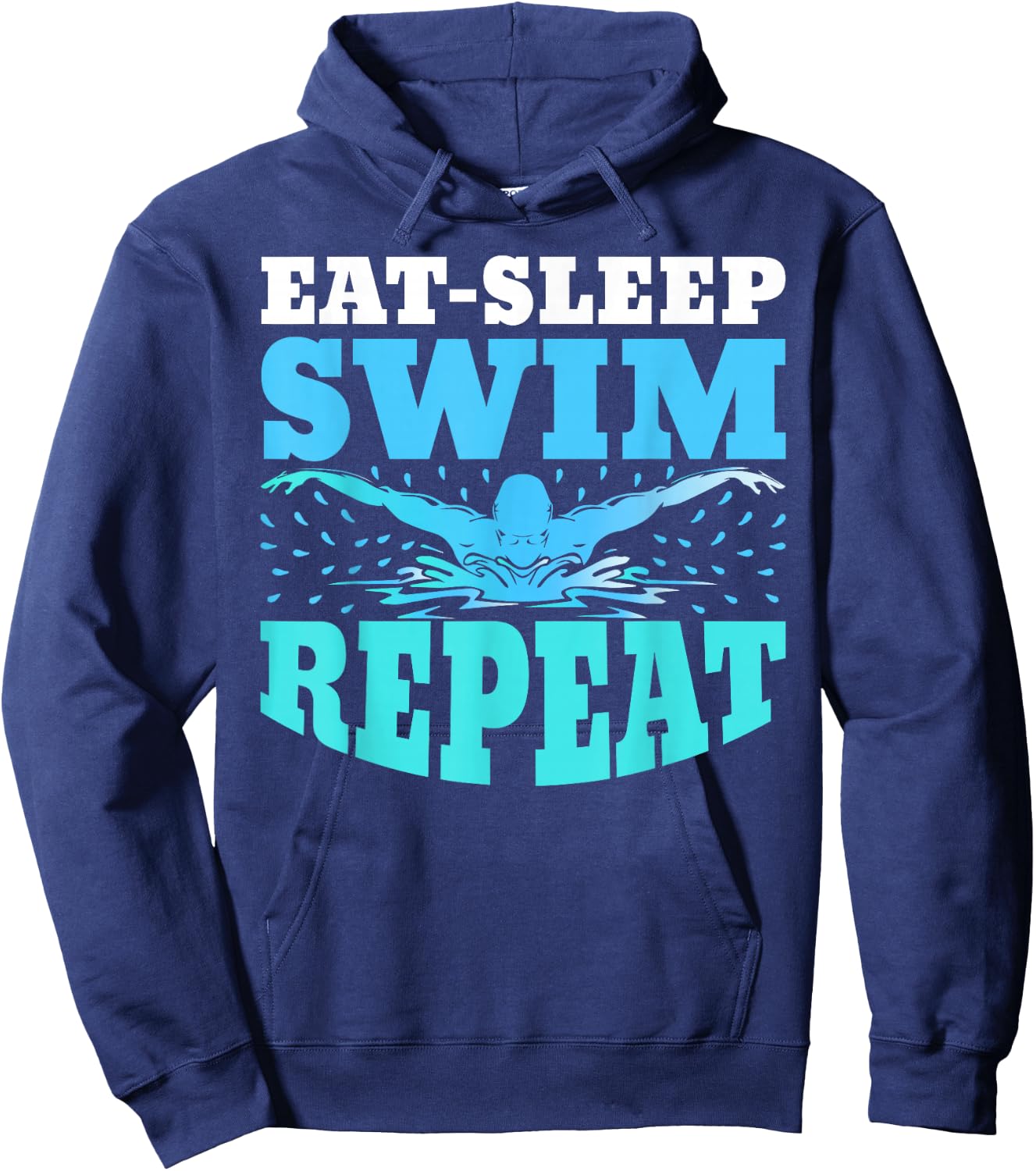 Eat Sleep Swim Repeat Swimming Swimmer Lover Athlete Coach Hoodie - Hoodie | Navy