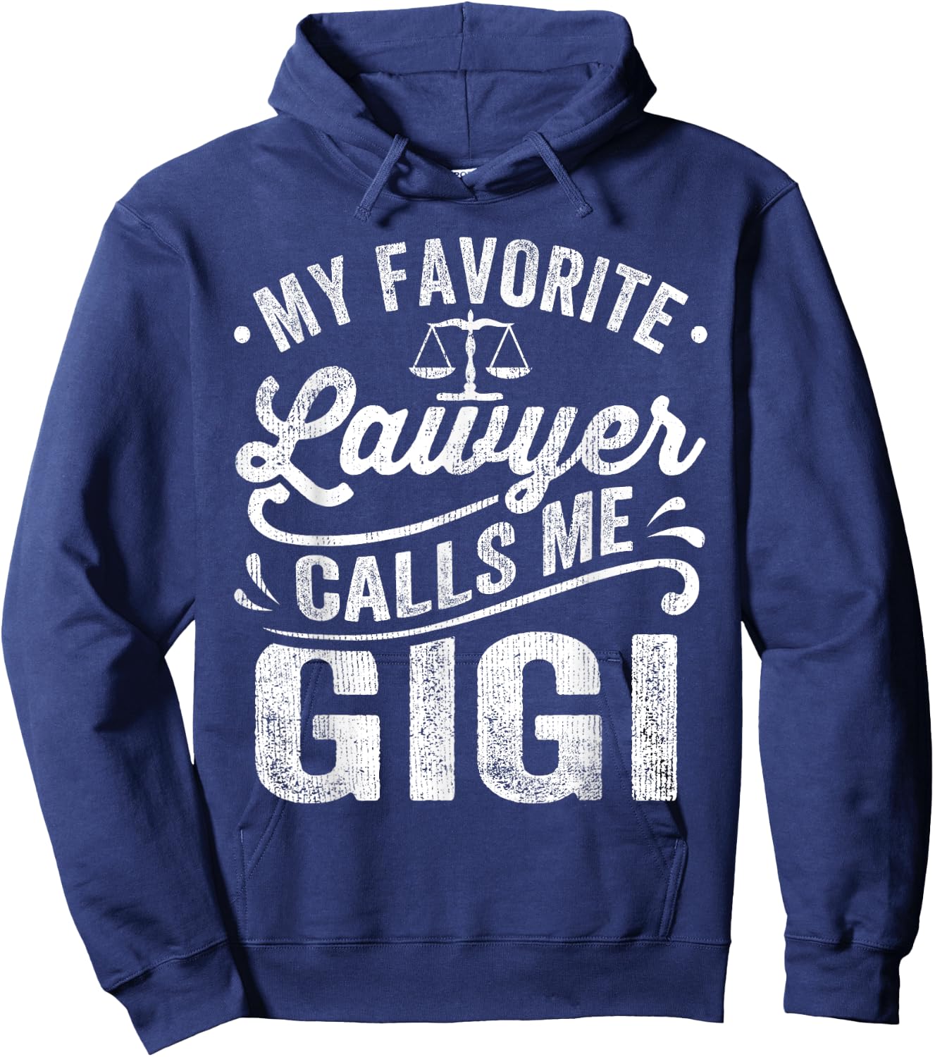 My Favorite Lawyer Calls Me Gigi Mothers Day Hoodie - Hoodie | Navy