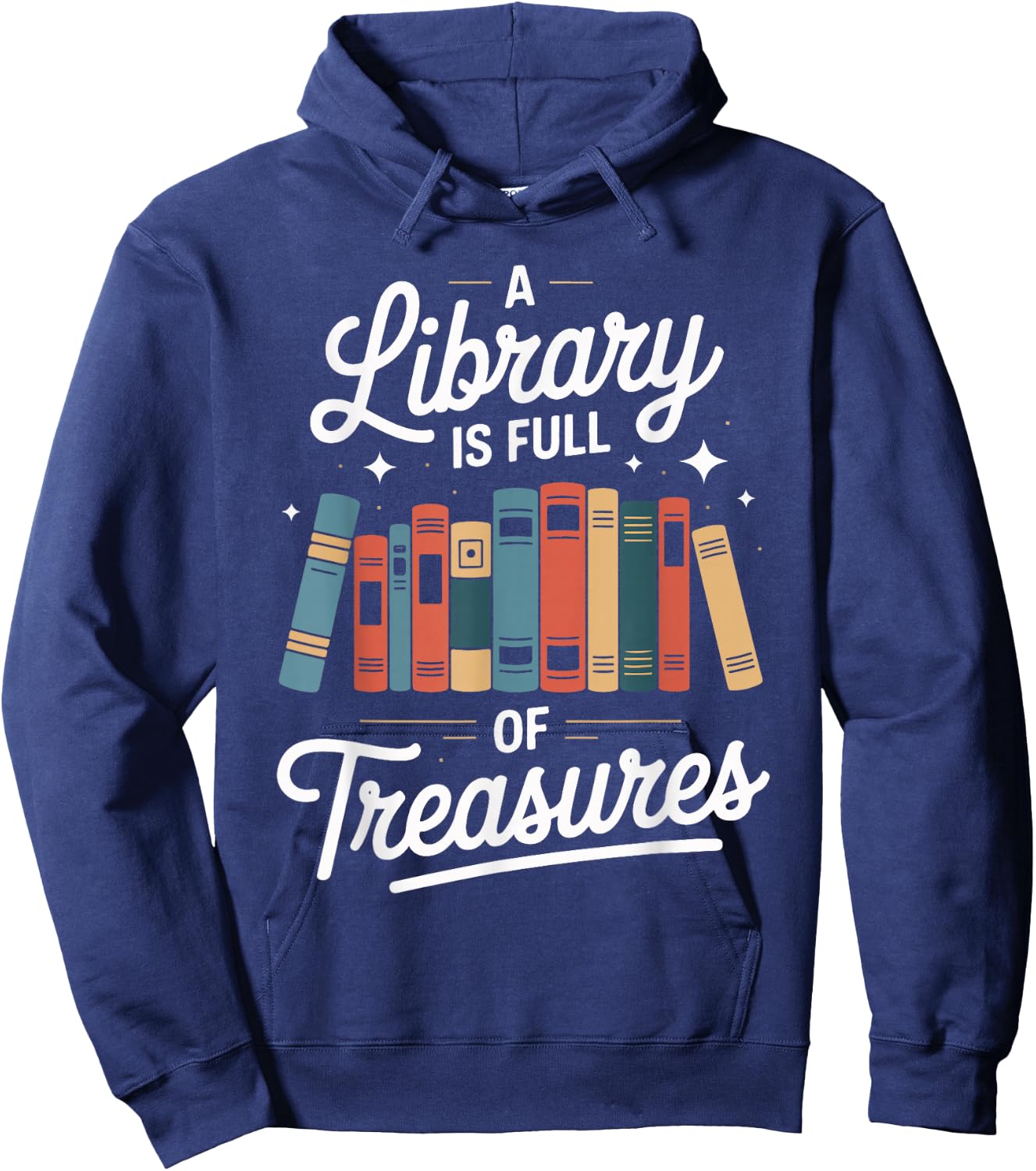 A Library is Full of Treasures Books Hoodie - Hoodie | Navy