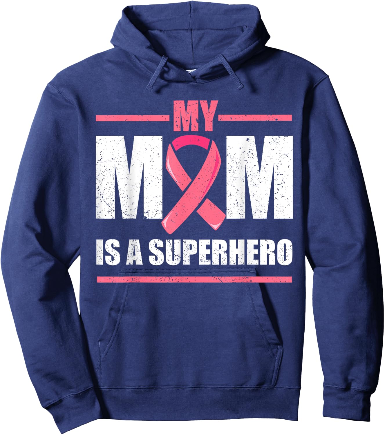 Breast Cancer Survivor Shirt, My Mom Is A Superhero Fighter Hoodie - Hoodie | Navy