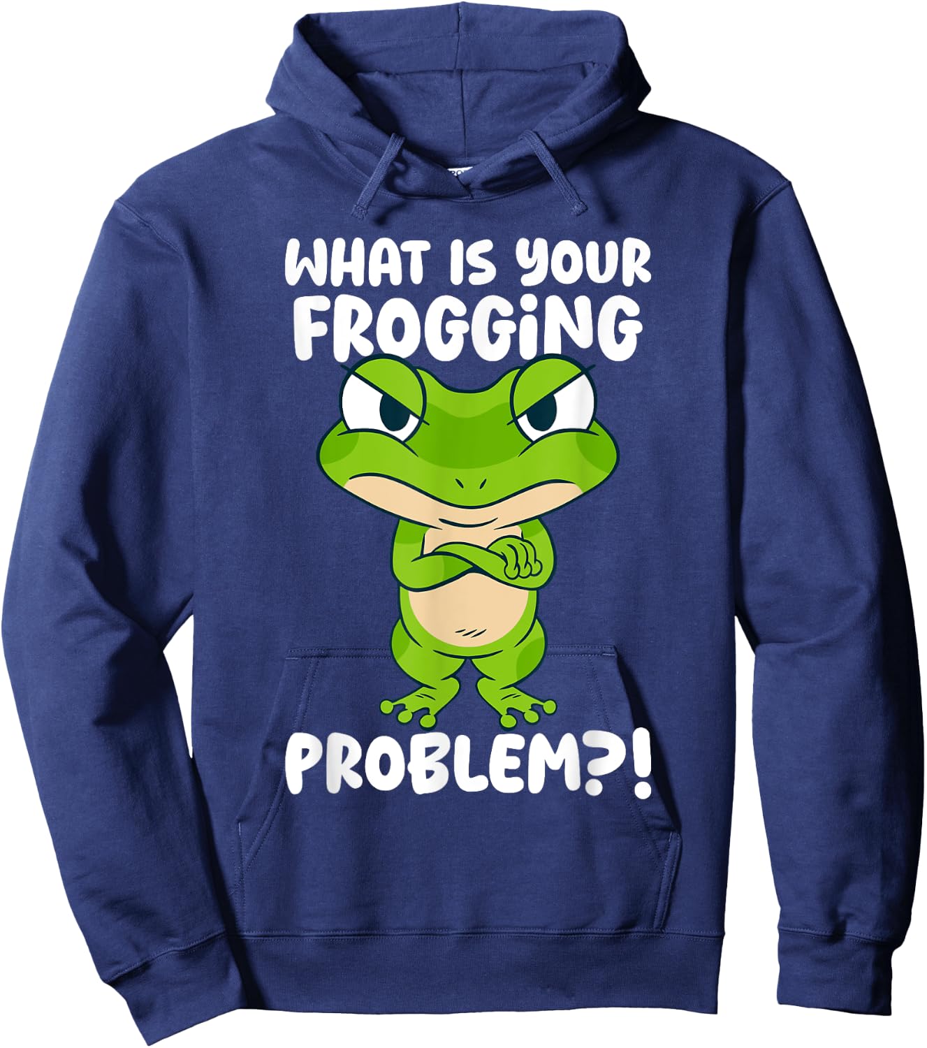 What Is Your Frogging Problem, Aesthetic Amphibian Frog Hoodie - Hoodie | Navy