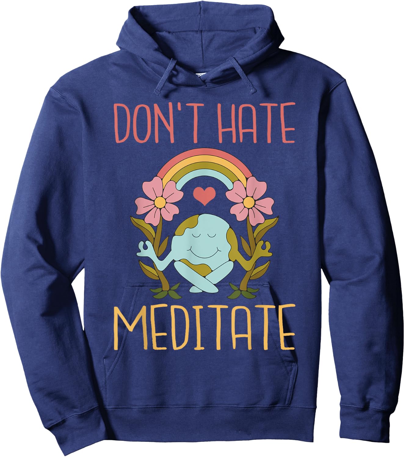 Dont hate Meditate Meditation Yoga Lovers Hoodie - Hoodie | Navy