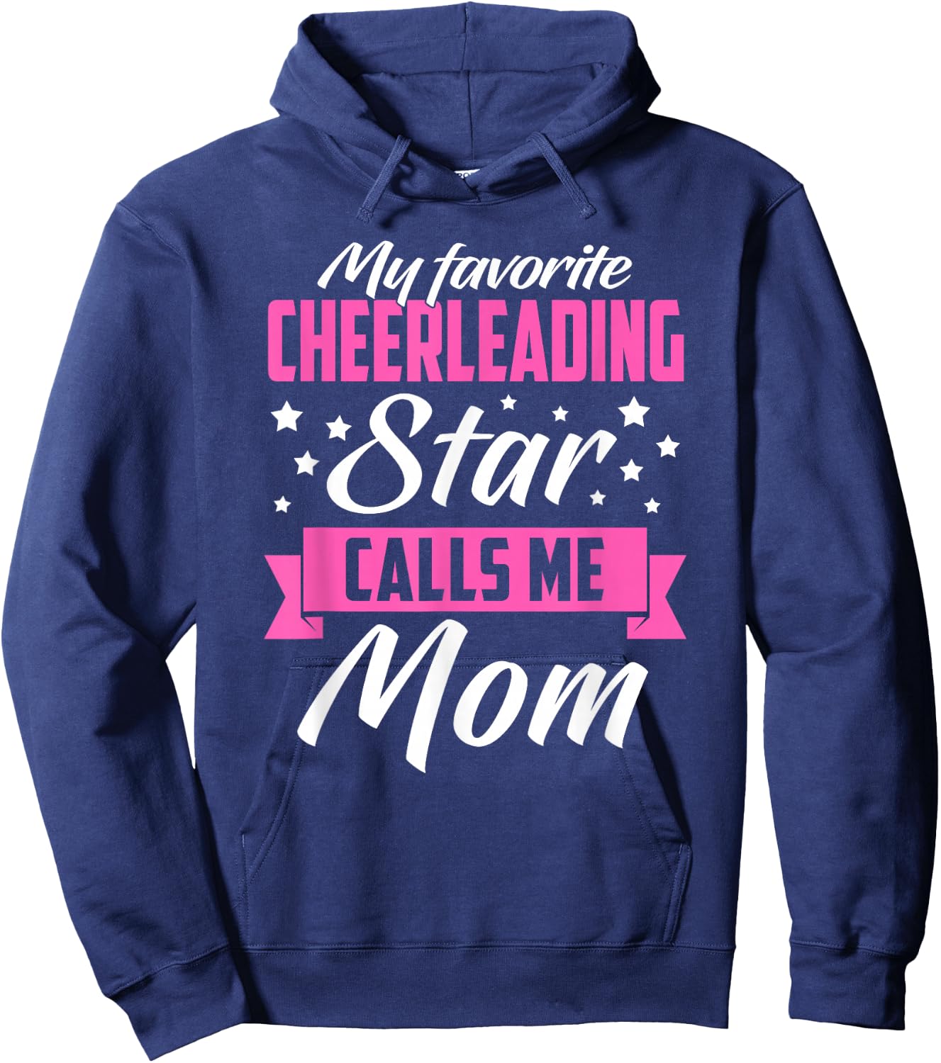 My Favorite Cheerleading Star Calls Me Mom - Fan Funny Gift Hoodie - Hoodie | Navy